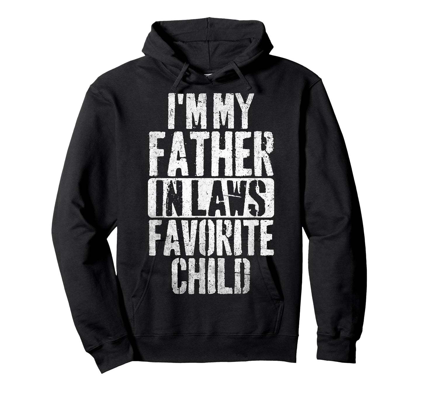 I'm My Father in Laws Favorite Child Funny Parent Men Women T-Shirt