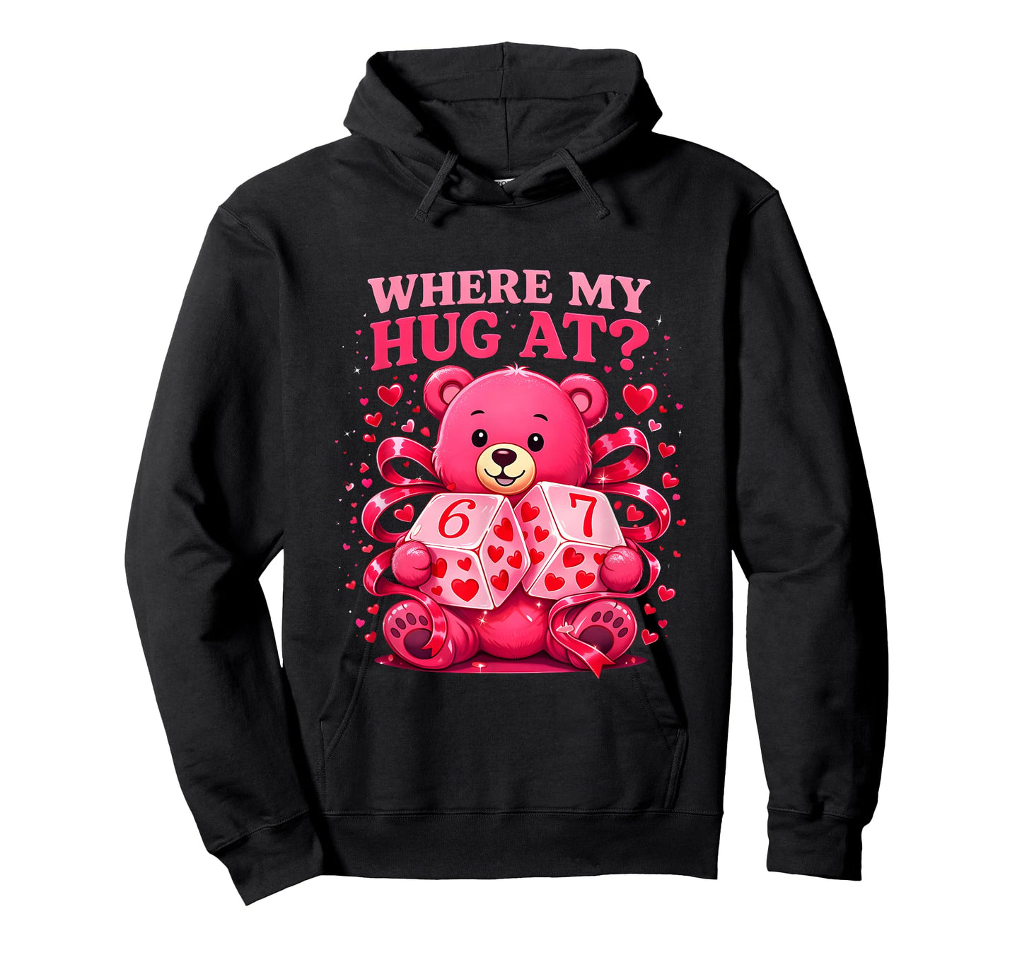 Funny Six Seven 67 Valentine Meme Where My Hug at Teddy Bear T-Shirt