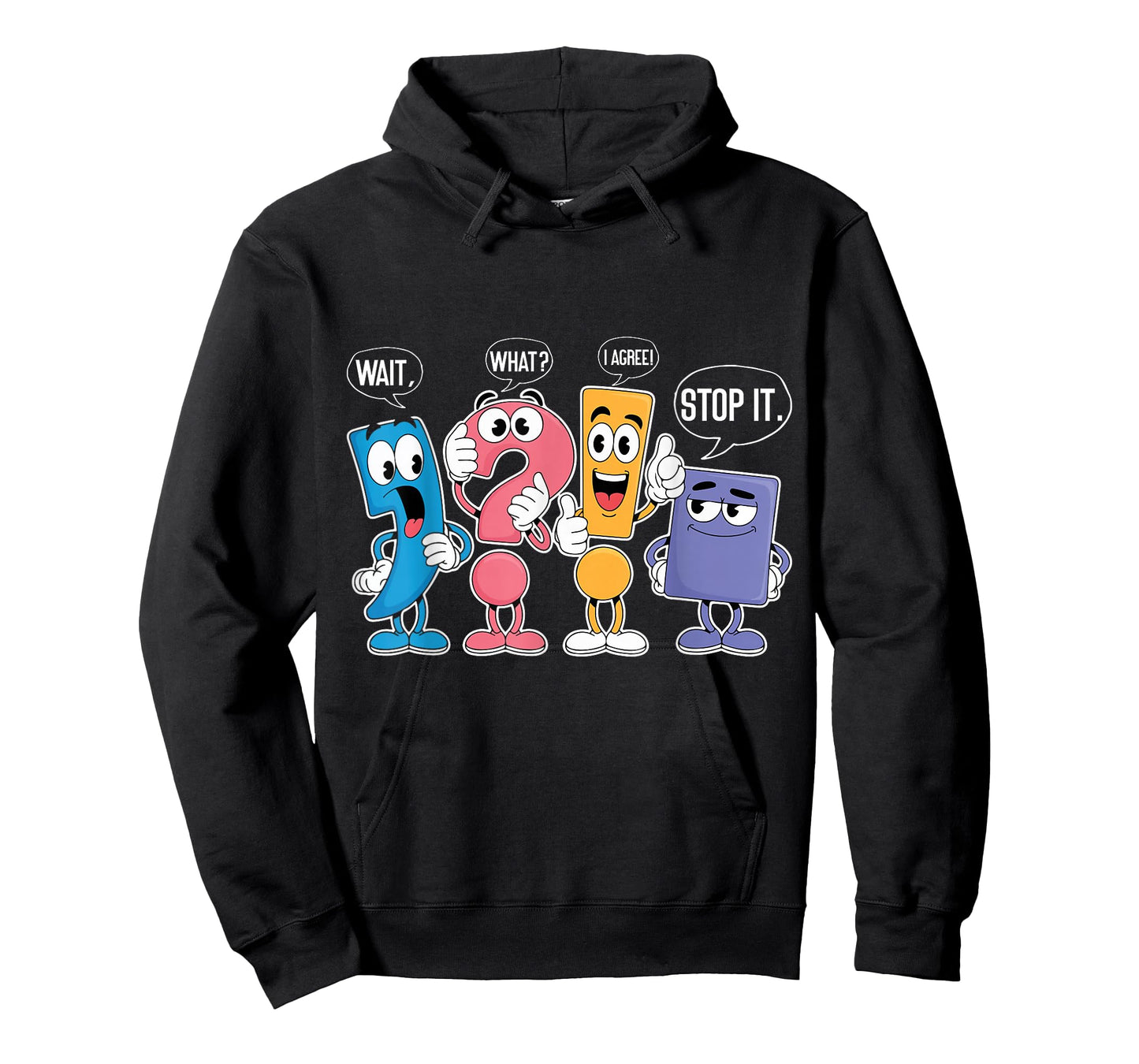 Funny Grammar Punctuation Wait What Stop It I Agree Teacher T-Shirt