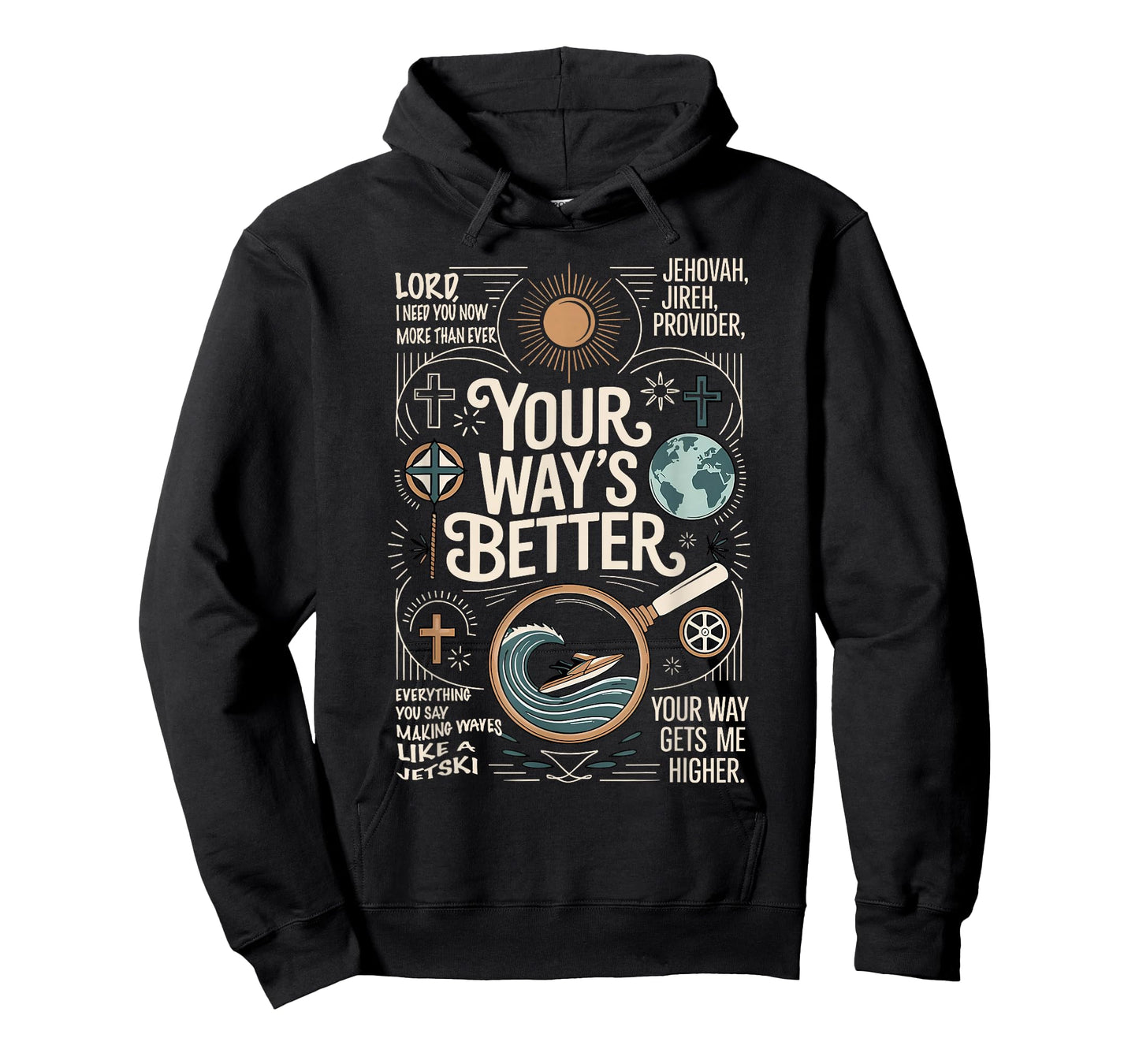 Your Way's Better Christian Quote Jesus Faith Bible Verse T-Shirt
