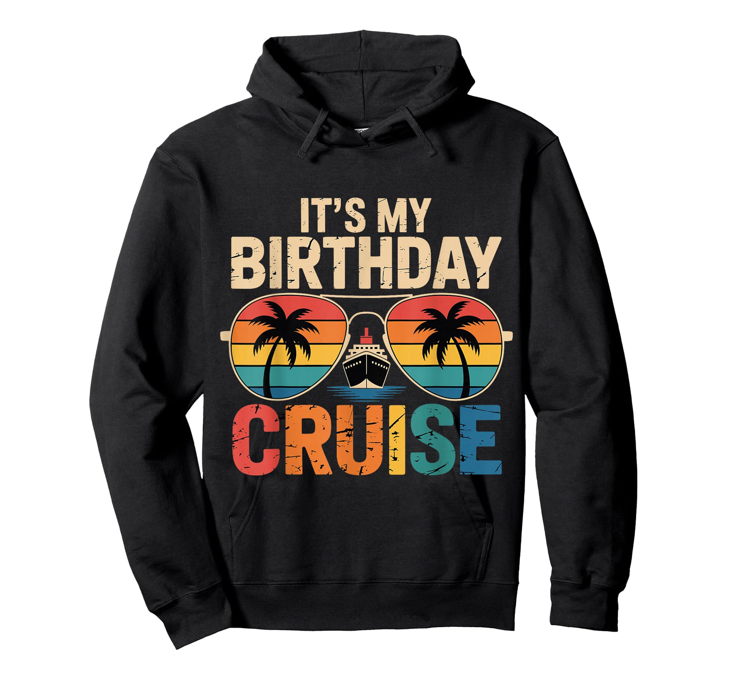 Family Vacation Cruising Sunglasses It's My Birthday Cruise T-Shirt