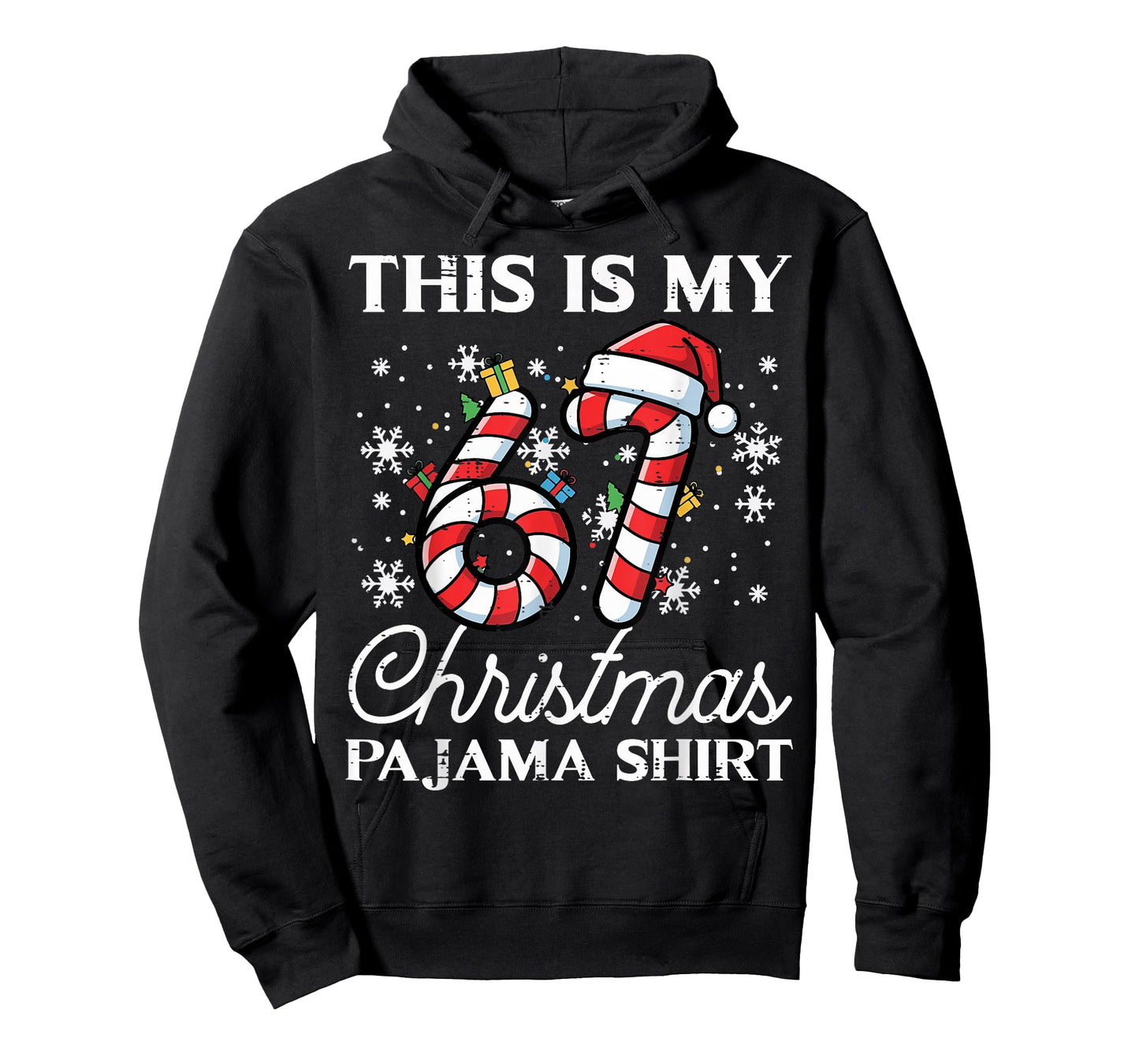 This is My 67 Christmas Pajama Shirt Funny 6 7 Meme Xmas T-Shirt