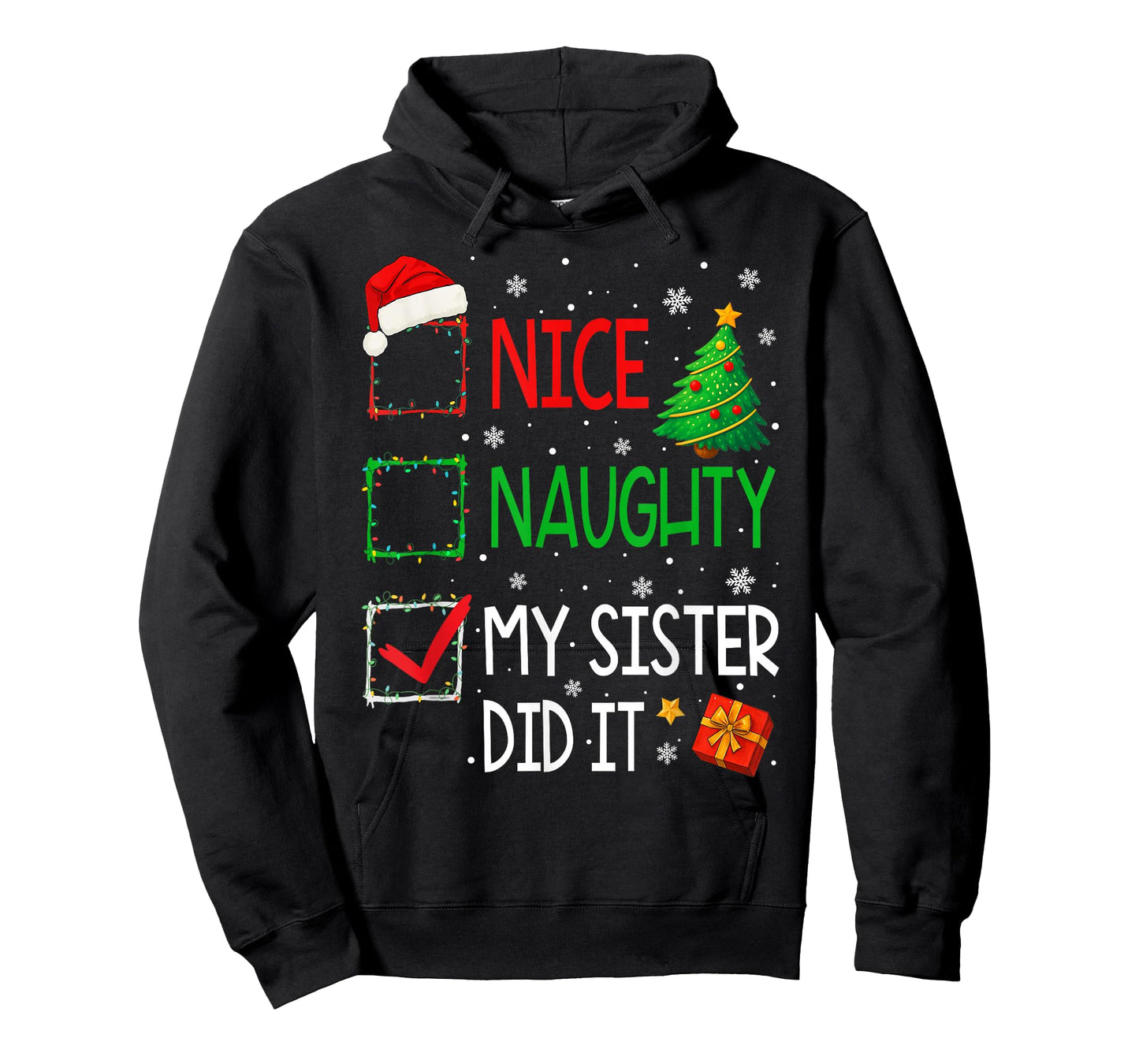 Xmas Family Nice Naughty My Sister Did It Santa Christmas T-Shirt