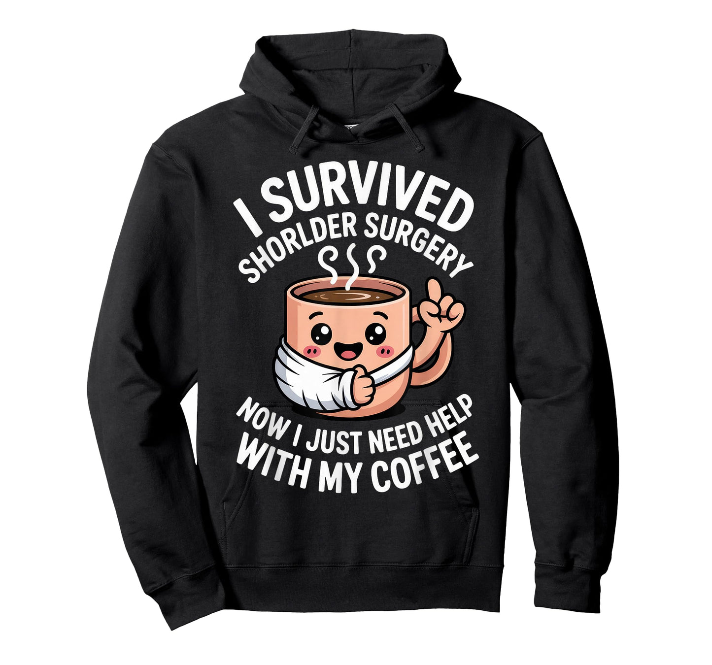 I Survived Shoulder Surgery Funny Coffee Recovery T-Shirt