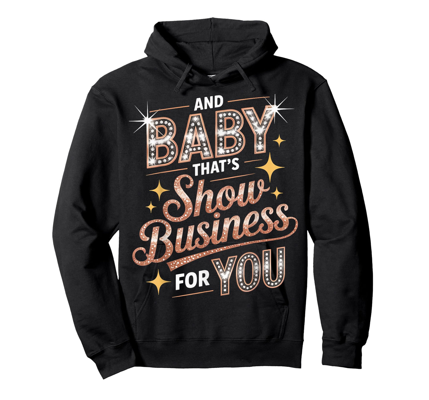 and Baby That's Show Motivational Costume Showgirl T-Shirt