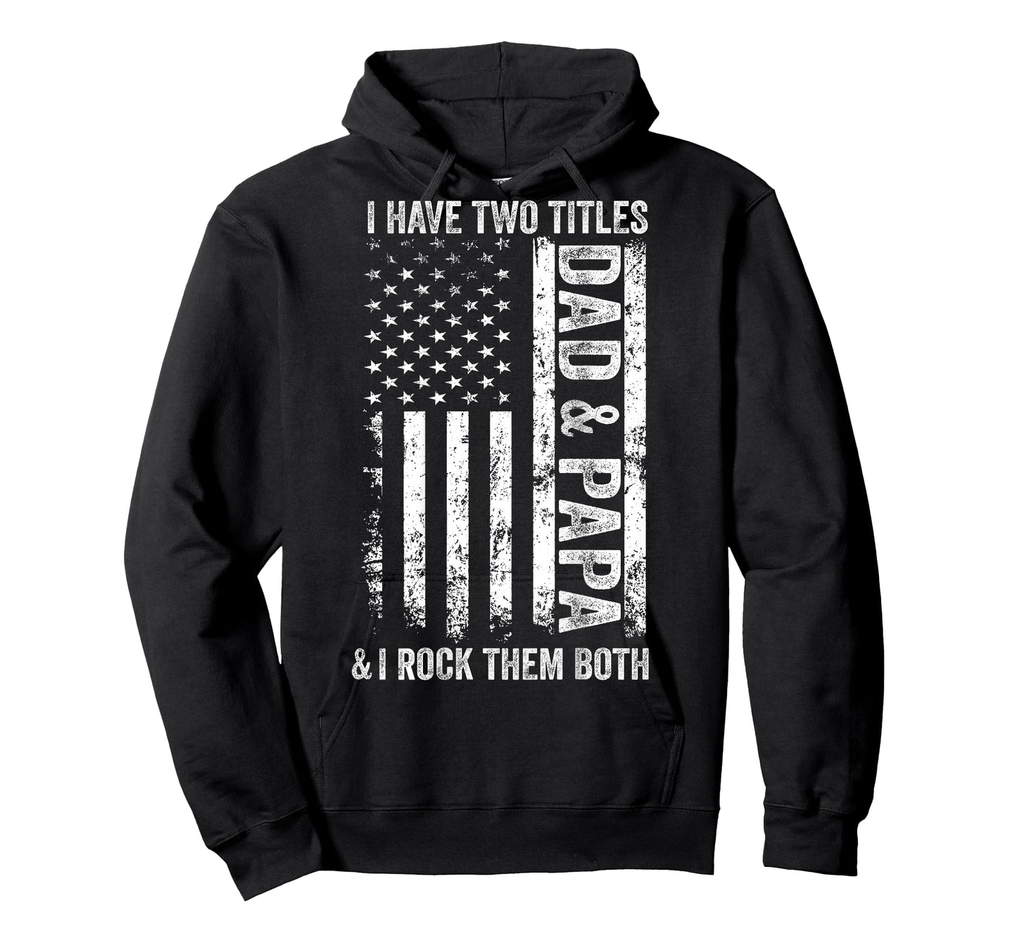 ON Back I Have Two Titles Dad Papa Fathers Day Grandpa Papa T-Shirt