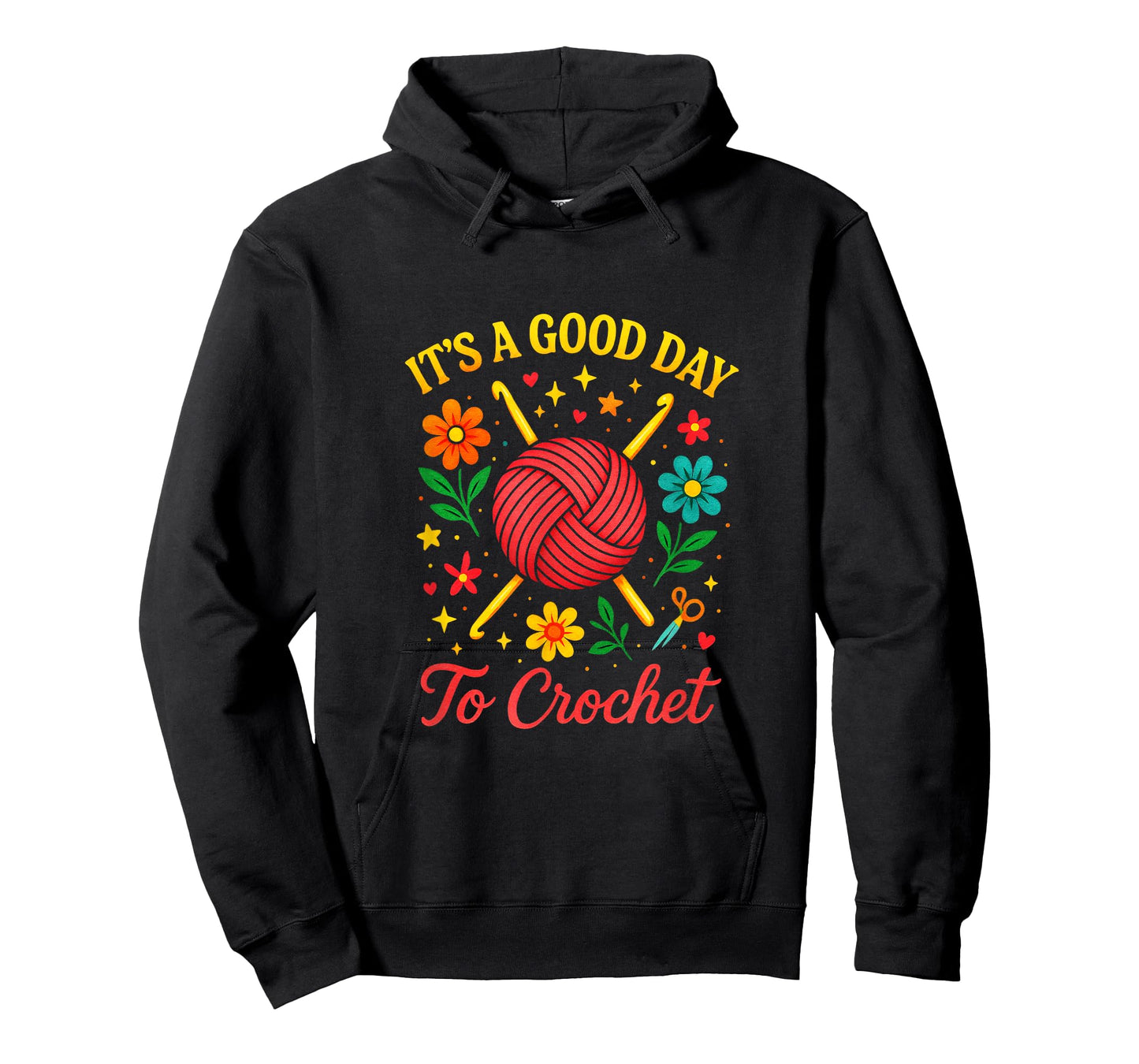 It's A Good Day to Crochet - Crochet Lovers Quote T-Shirt