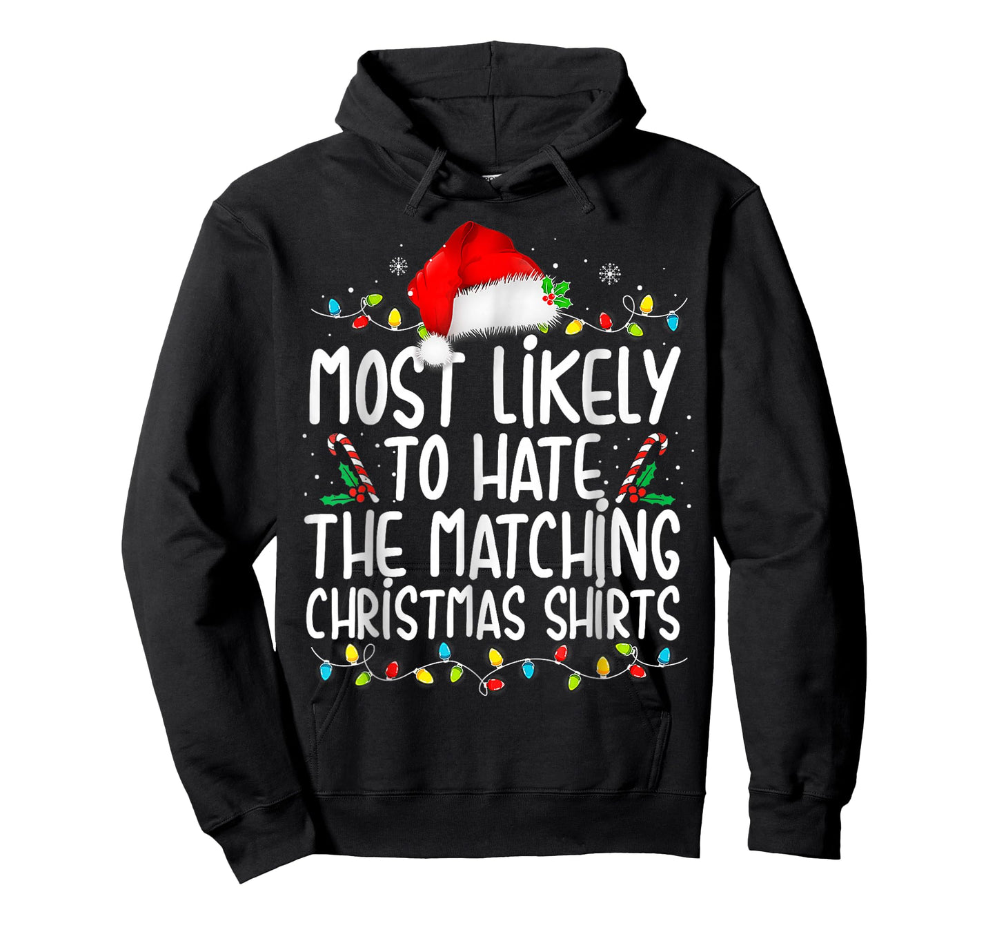 Most Likely to Hate Matching Christmas T-Shirt