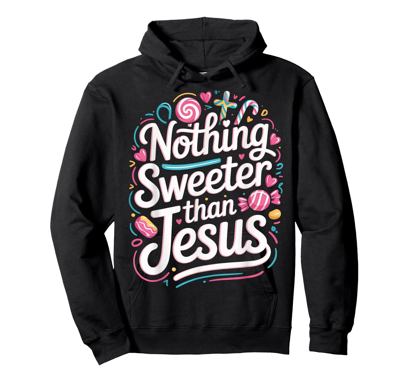 Nothing Sweeter Than Jesus T-Shirt