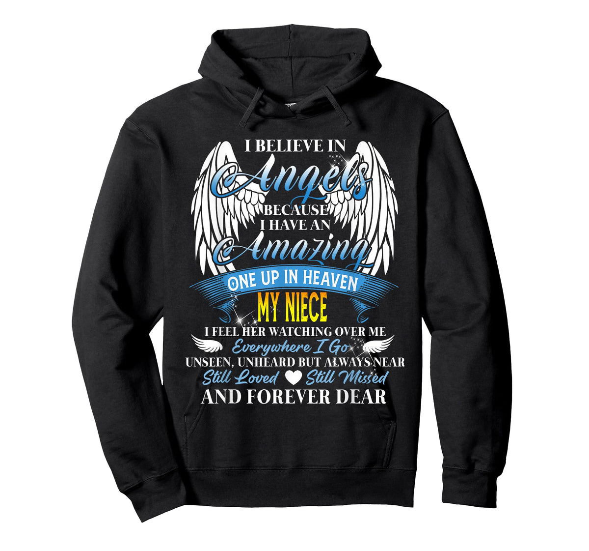 My Niece an Angel in Heaven, I Feel her Watching Over Me T-Shirt