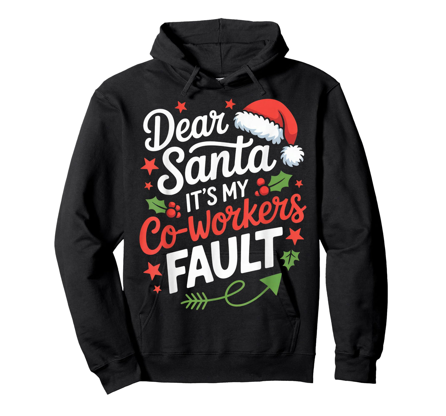 Dear Santa It's My Co-Workers Fault Funny Office Christmas T-Shirt