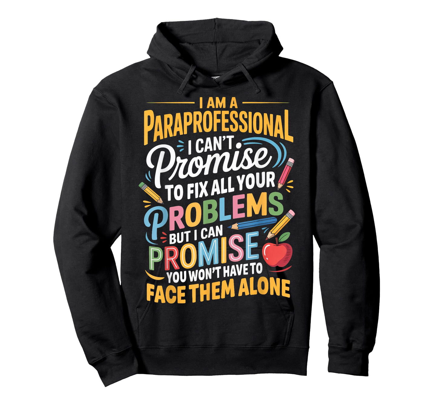 Can't Promise Fix All para Teacher Teaching Paraprofessional T-Shirt