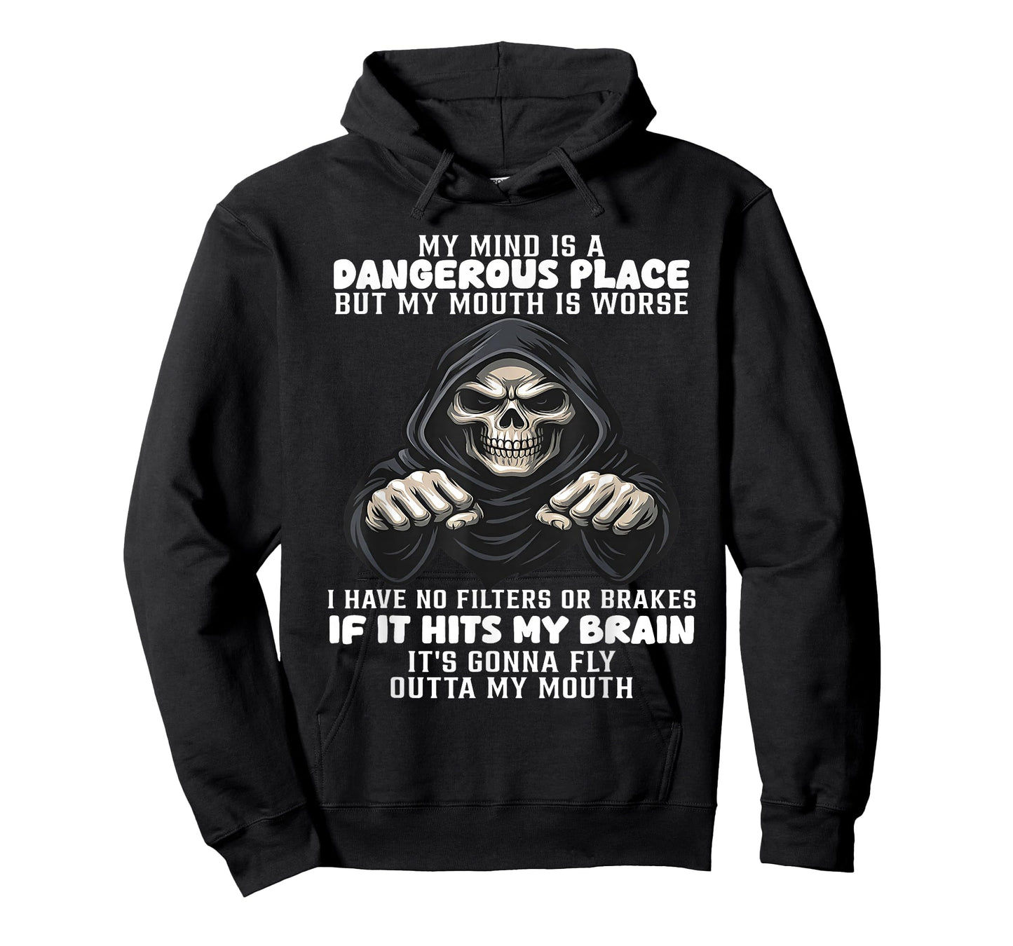 My Mind is A Dangerous Place But My Mouth is Worse Skeleton T-Shirt
