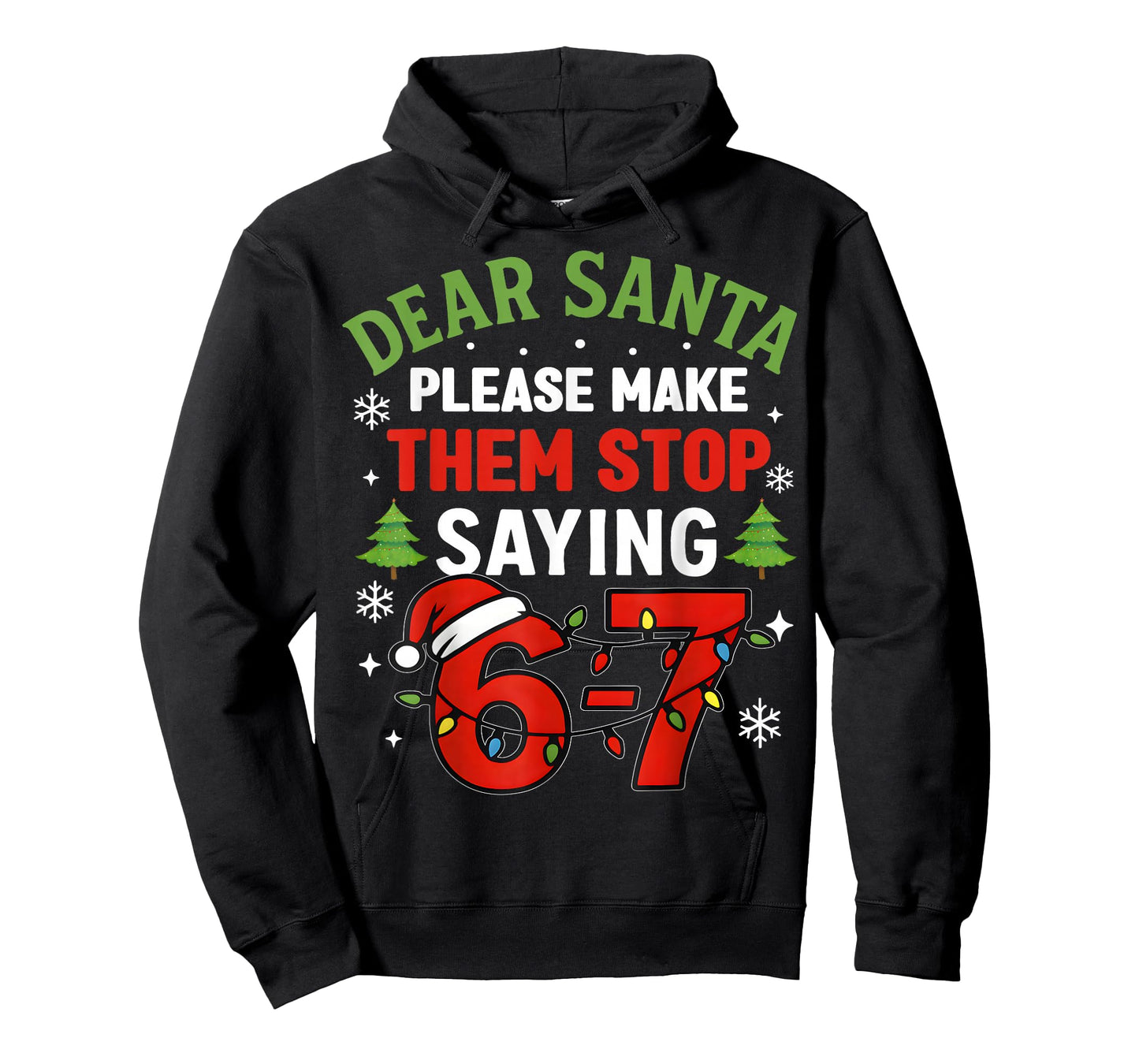 Dear Santa Students 6-7 67 Six Seven Funny Christmas Teacher T-Shirt