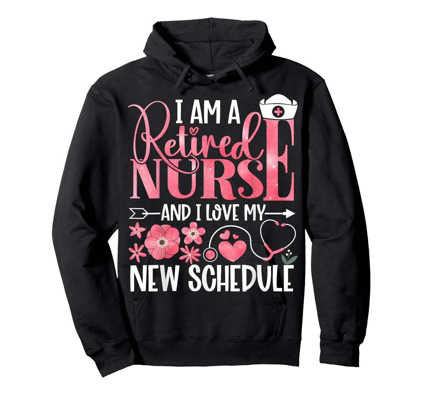 I Am A Retired Nurse and Love New Schedule Retirement T-Shirt