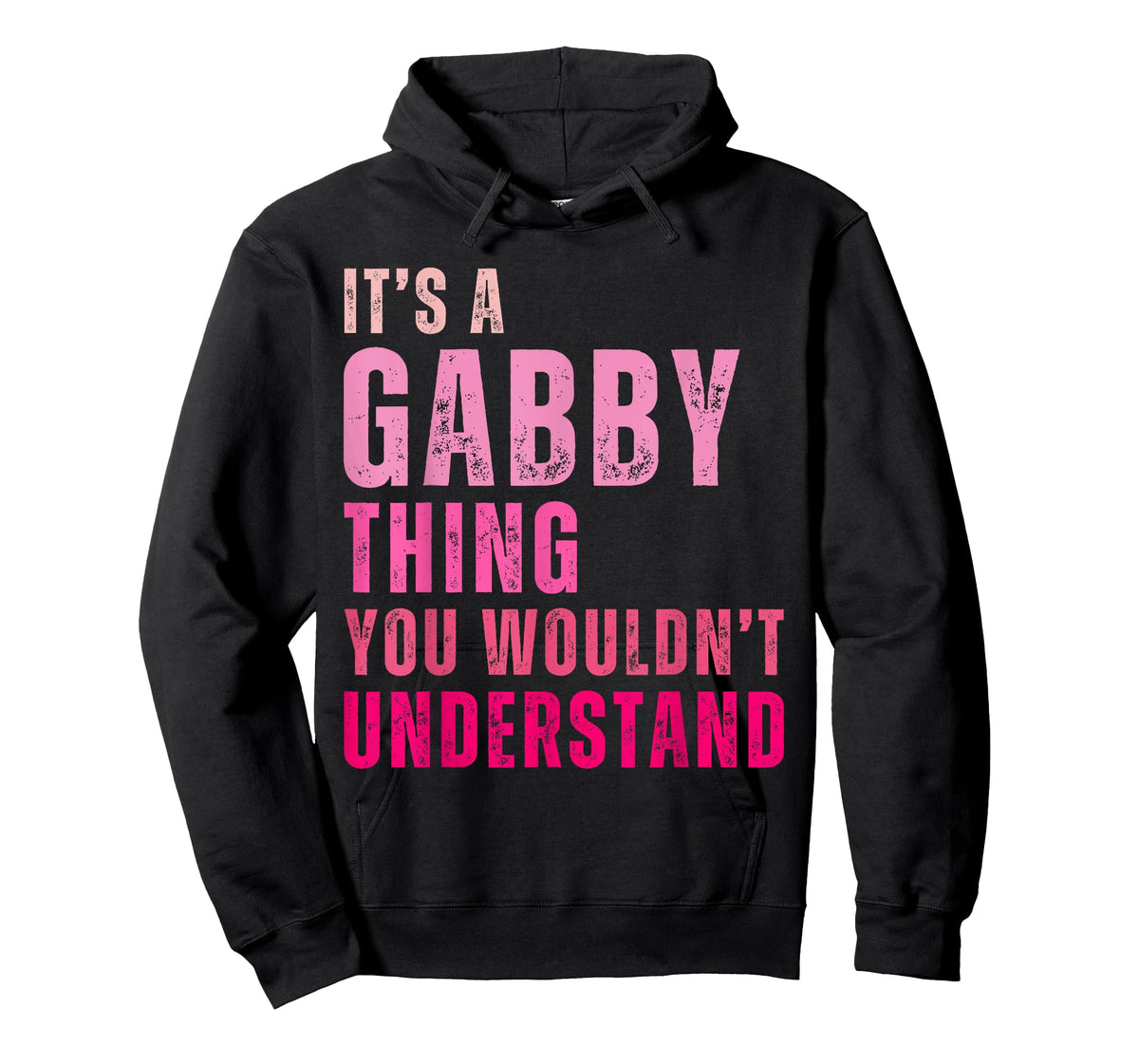 It's A Gabby Thing You Wouldn't Understand Gabby T-Shirt