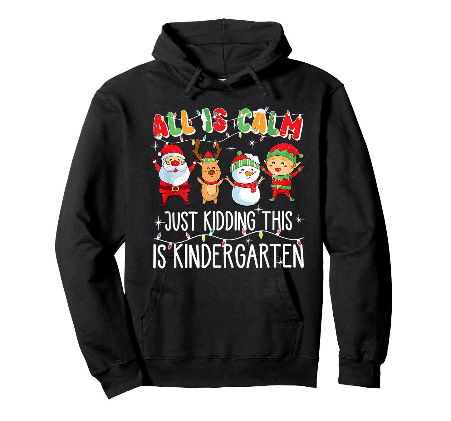 All is Calm just Kidding This is Kindergarten T-Shirt