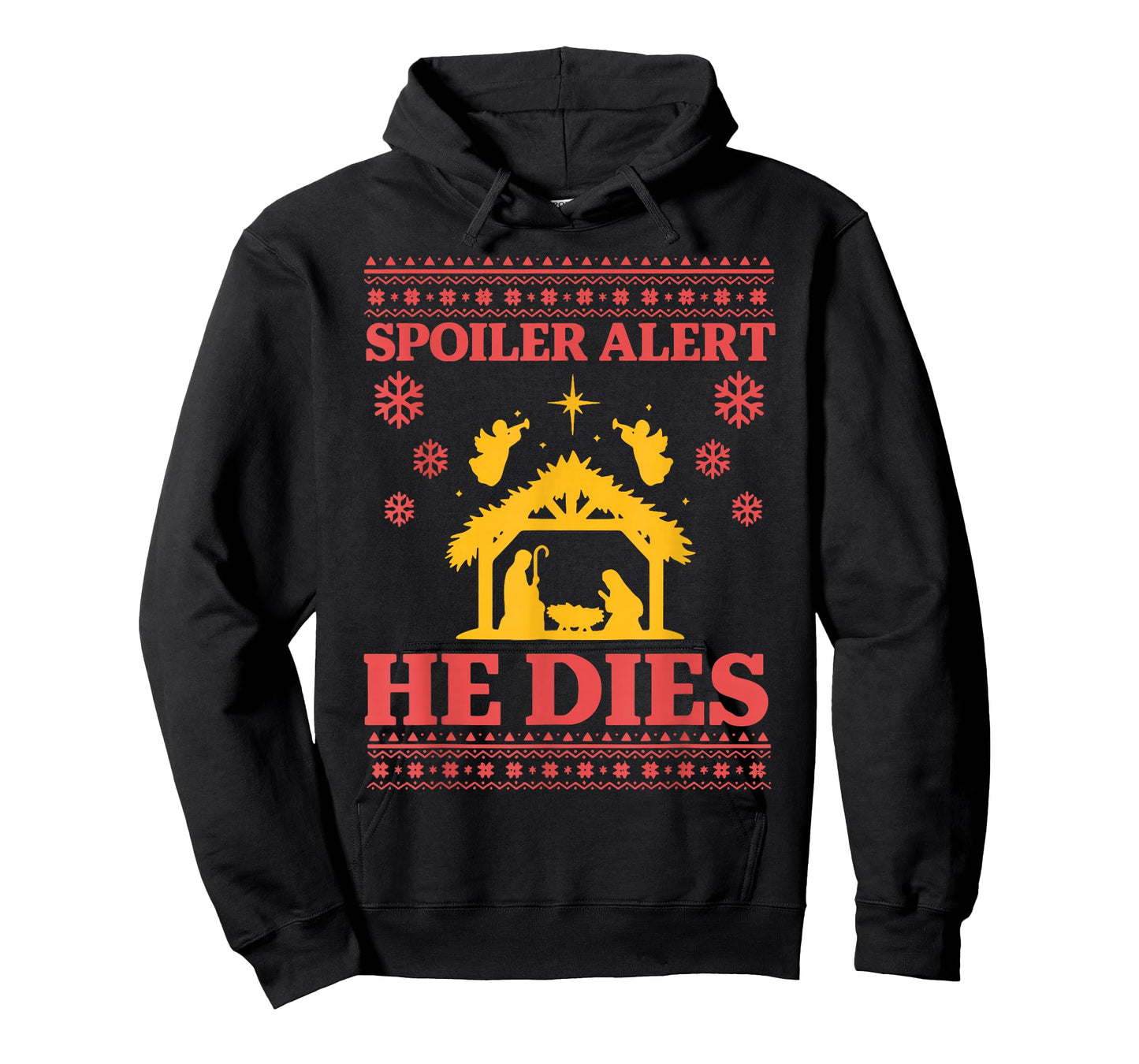 Spoiler Alert He Dies Jesus Nativity Scene Ugly Christmas T-Shirt