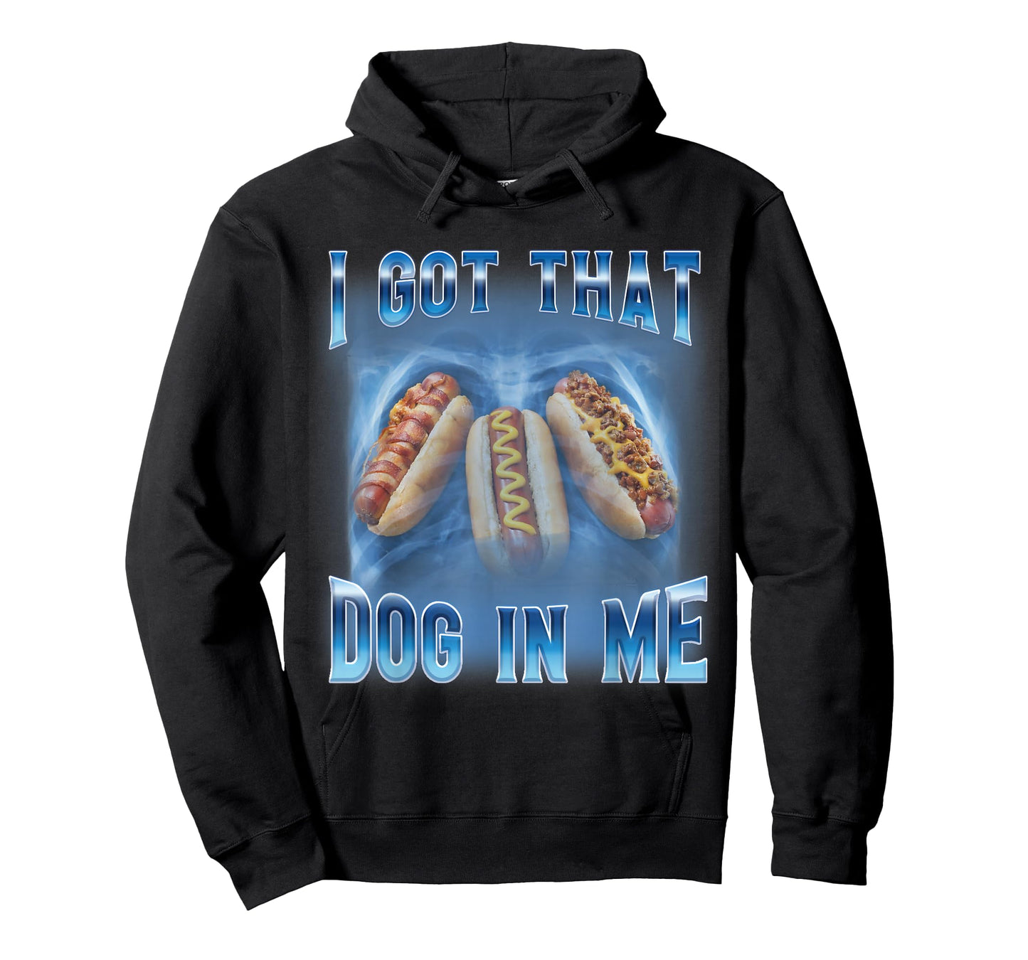 I Got That Dog in Me Funny Hot Dog Meme Xray Hotdog Humor T-Shirt
