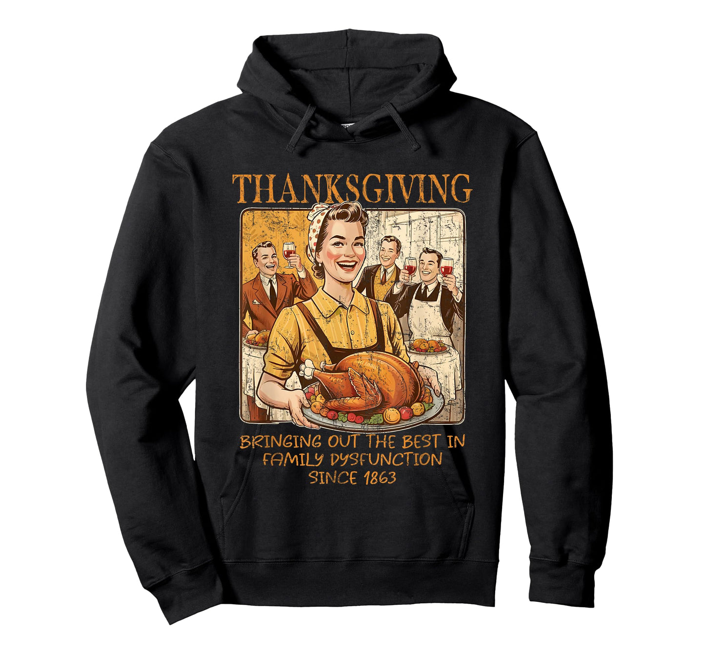 Thanksgiving Bringing Out The Best in Family Dysfunction T-Shirt