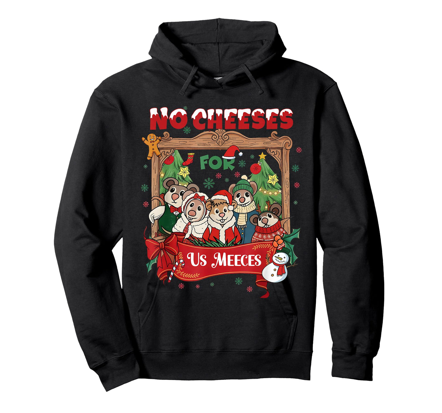 No Cute Cheeses for Us Christmas Meeces Holiday T-Shirt