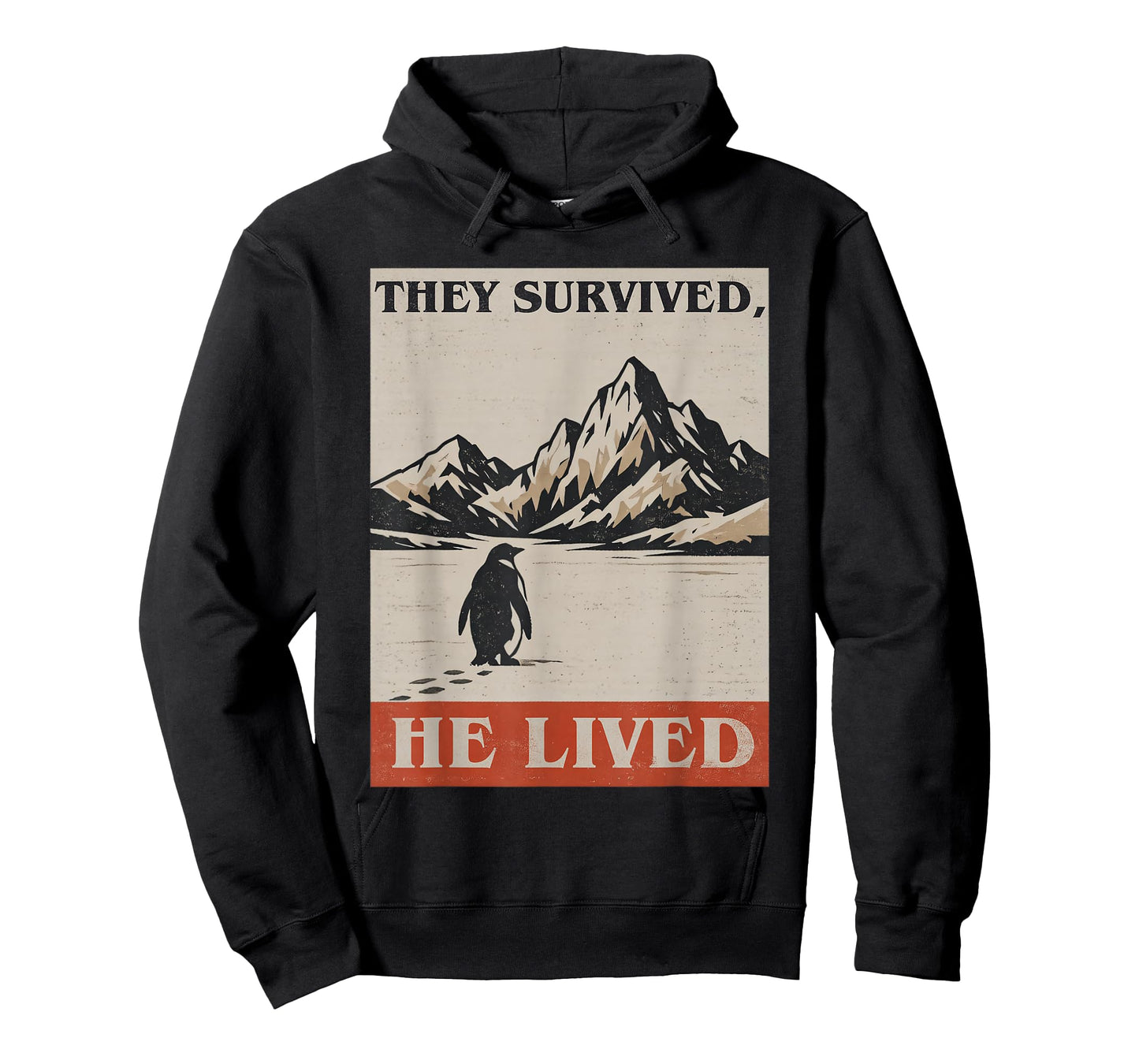 They Survived He Lived Penguin Mountain Hiking T-Shirt
