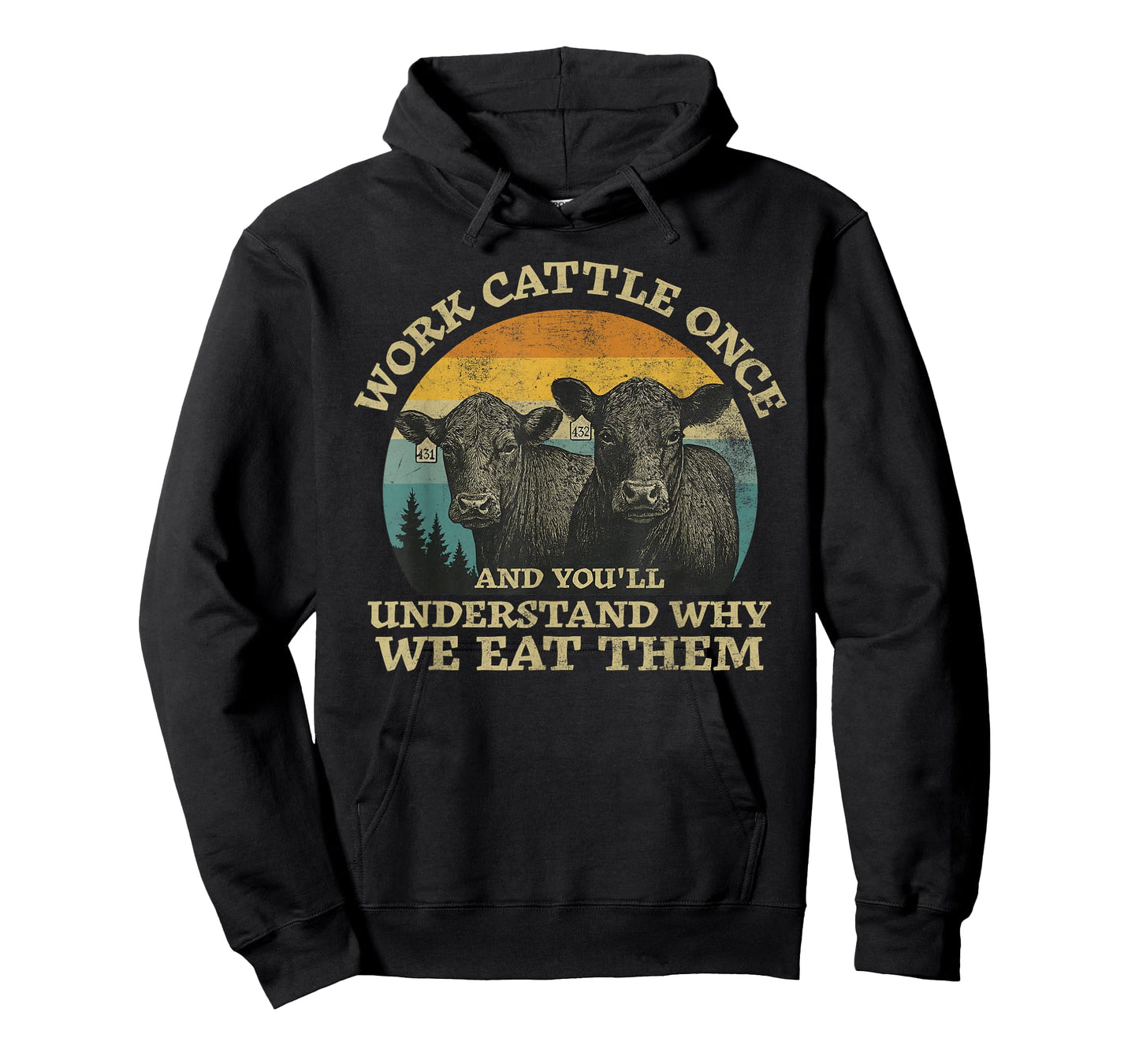 Work Cattle Once and You Understand Why We Eat Them Vintage T-Shirt