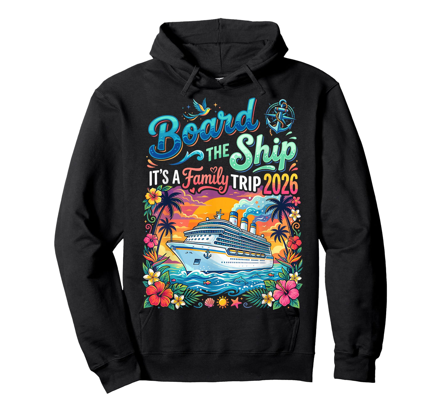 Board The Ship Its A Family Trip 2026 T-Shirt