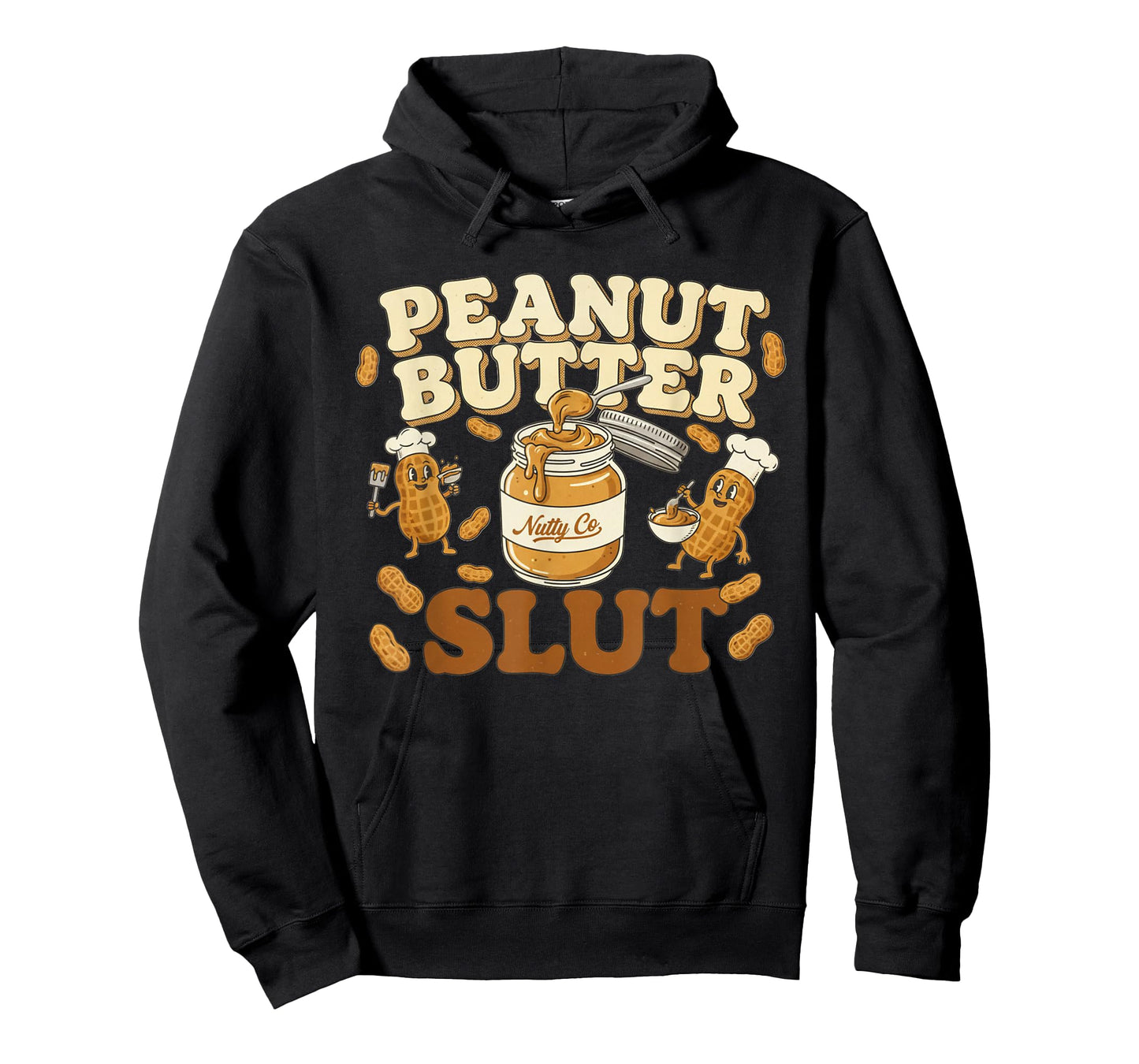 Peanut Butter Slut Funny Peanut Butter Lovers Gifts Apparel T-Shirt