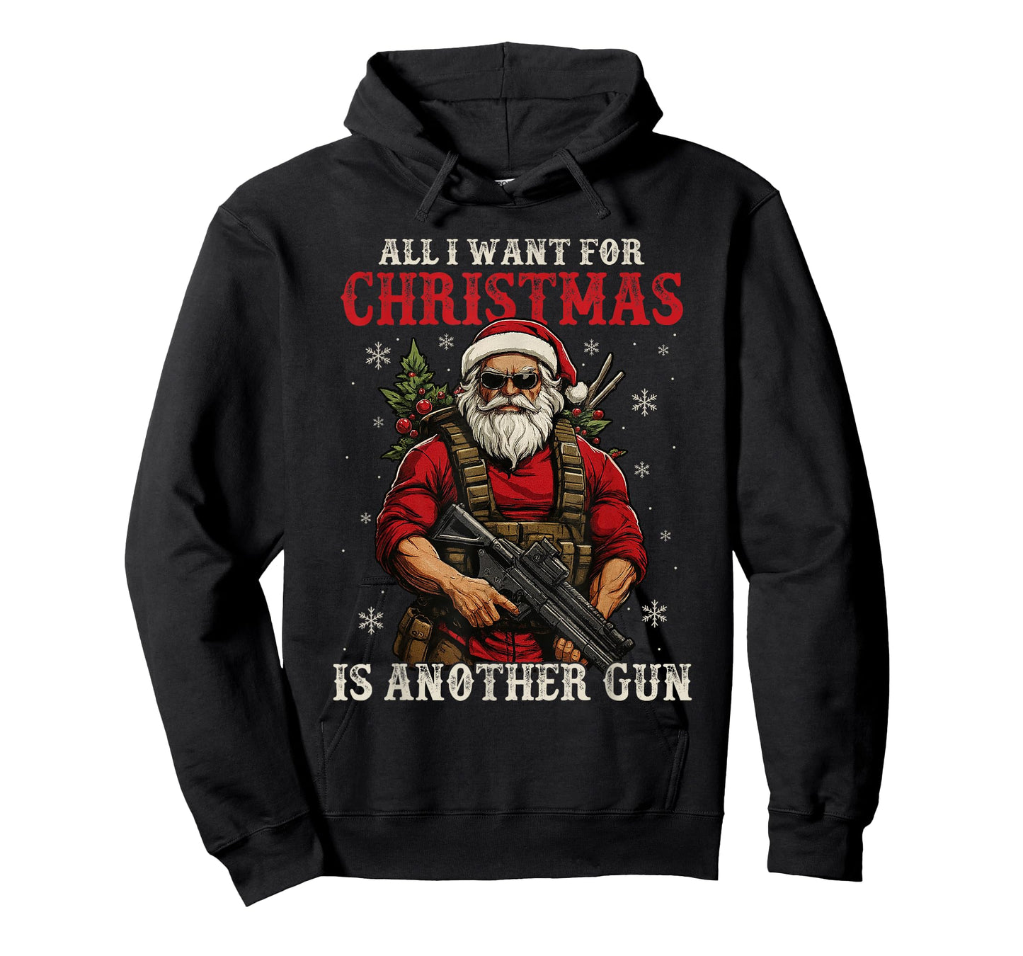 All I Want-for Christmas is Another Gun Funny Santa Xmas T-Shirt
