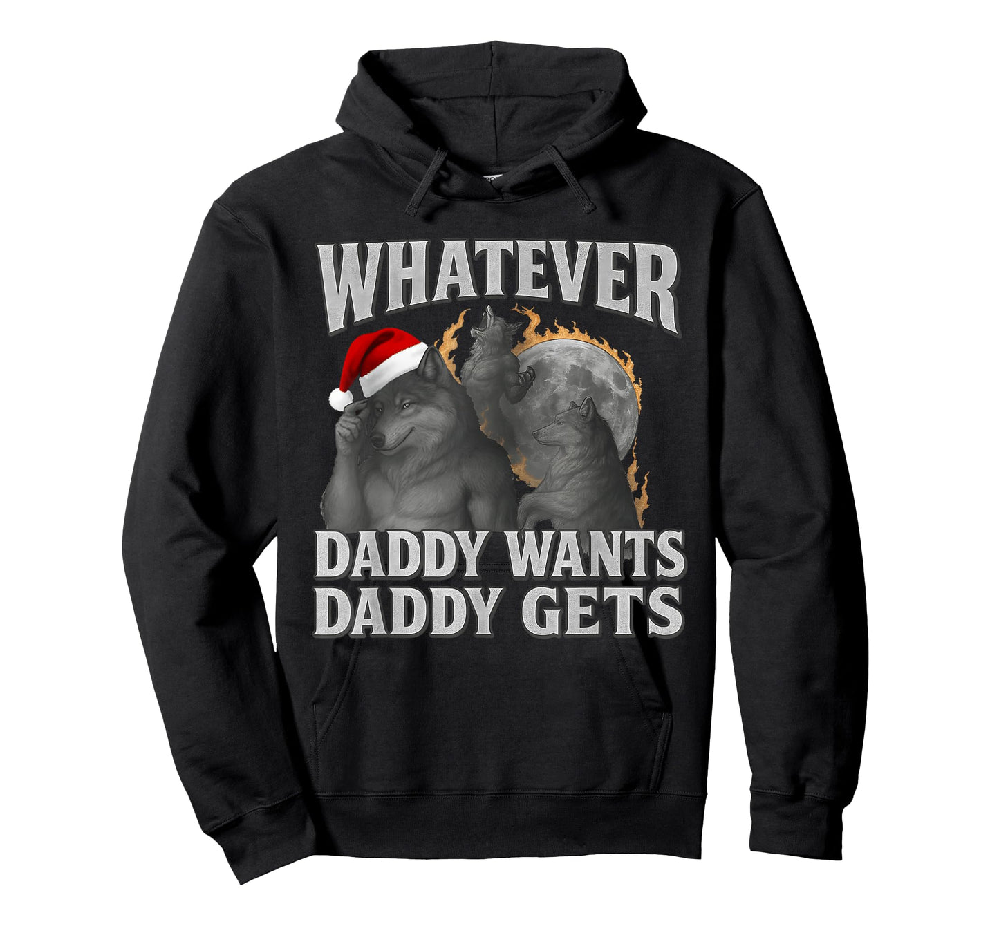 What Ever Daddy Wants Daddy Gets Funny Cringe Christmas T-Shirt