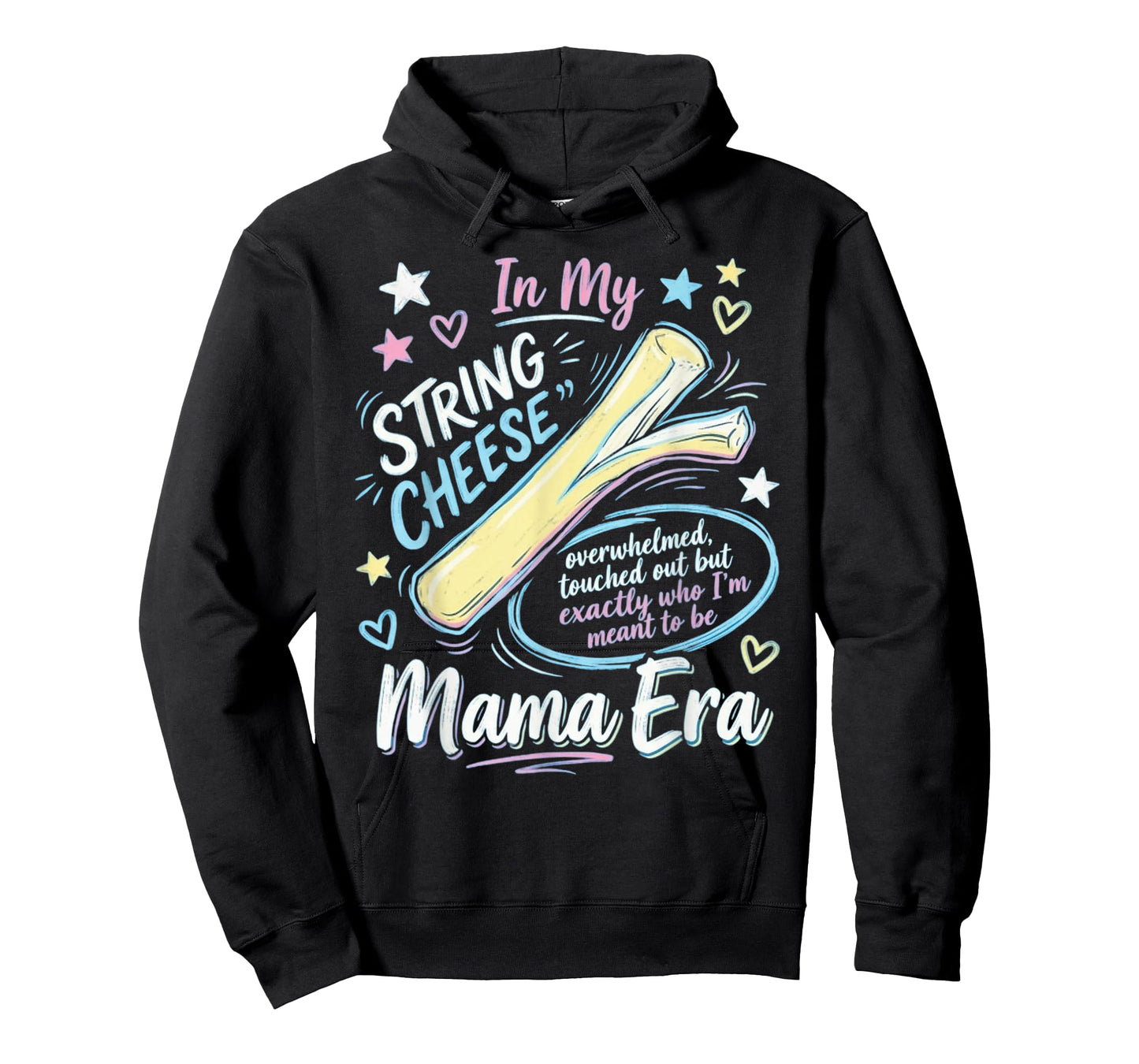 String Cheese Mama Era Funny Overstimulated Mom T-Shirt