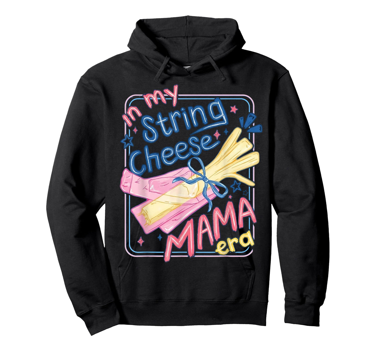 in My String Cheese Mama Era Funny Mom Life T-Shirt
