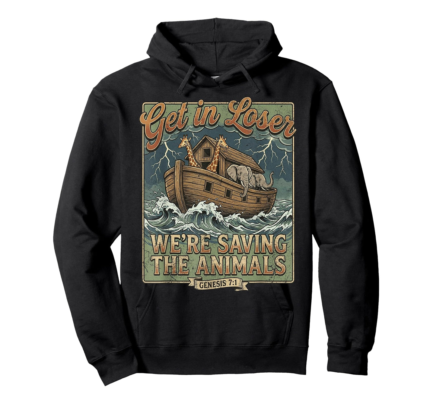 Get in Loser Noahs Ark Funny Christian Bible Verse Humor T-Shirt