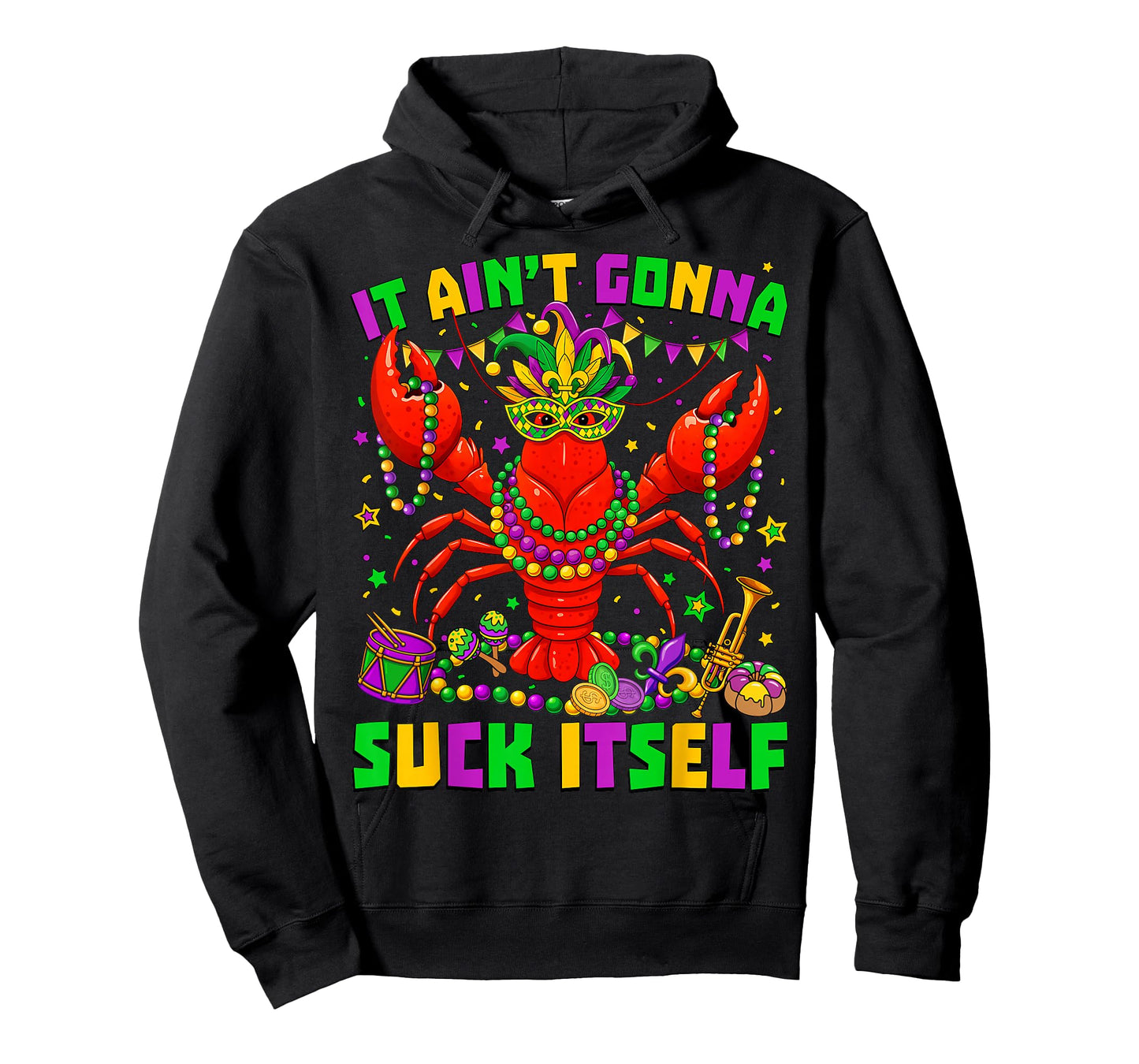 It Ain't Gonna Suck Itself Crawfish Jester Beads Mardi Gras T-Shirt