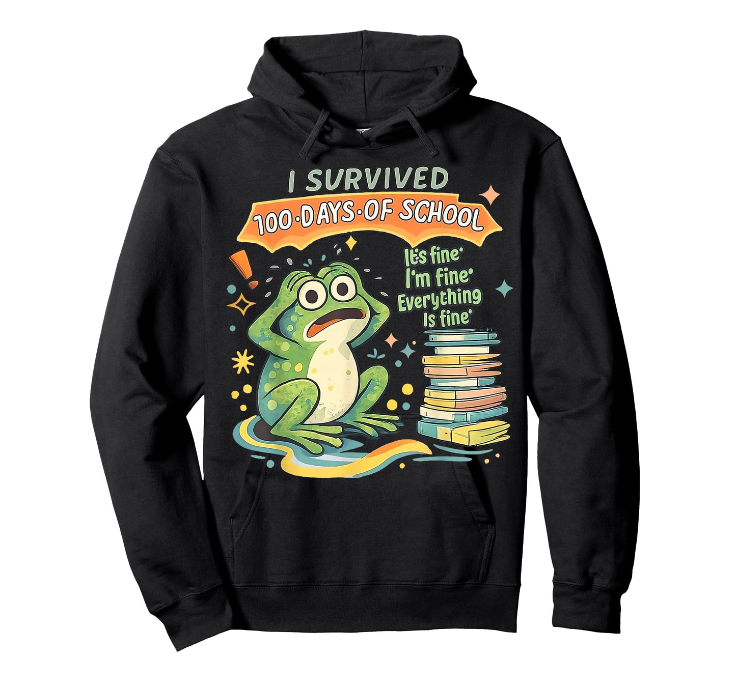 I Survived 100 Days of School Its Fine 100th Day Frog Meme T-Shirt