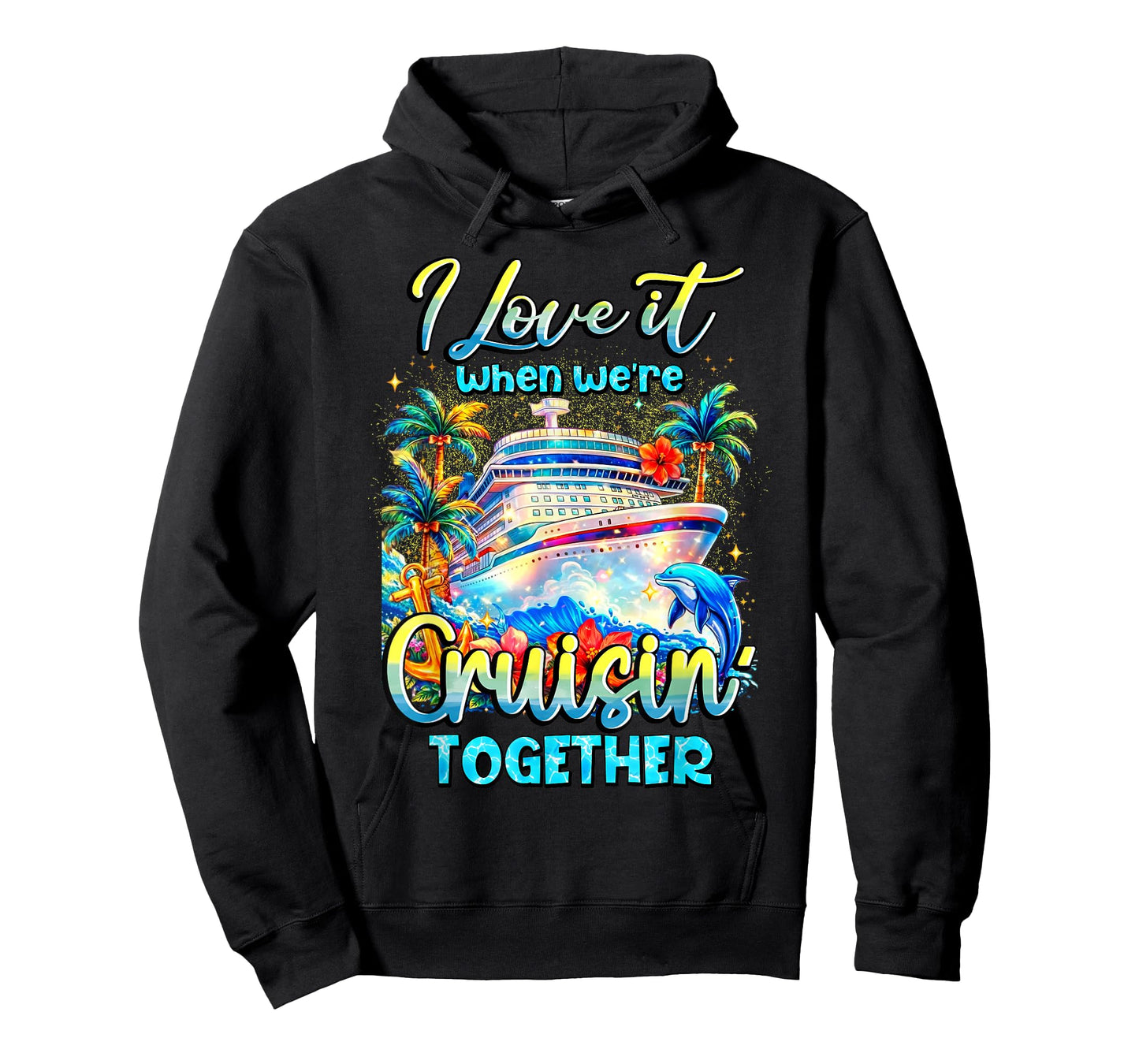 Family Cruise 2026 I Love It When We're Cruisin' Together T-Shirt