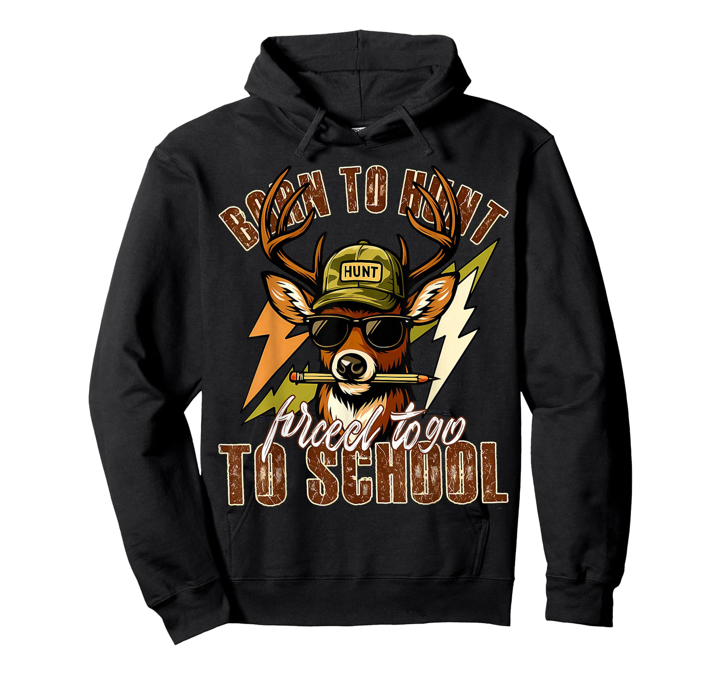 Born to Hunting Forced to Go to School Funny Deer Hunting T-Shirt