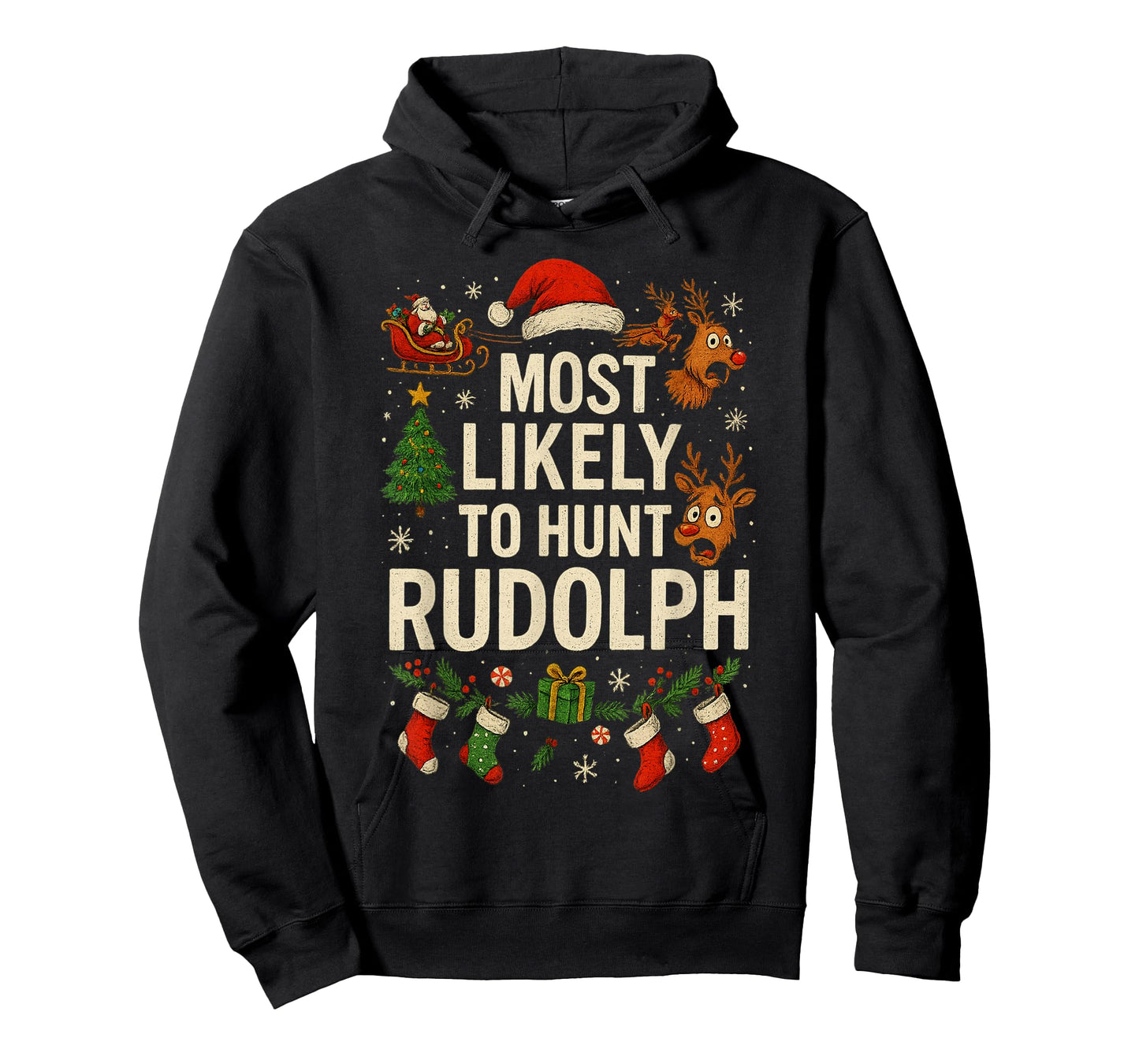 Most Likely to Hunt Rudolph Matching Funny Christmas T-Shirt