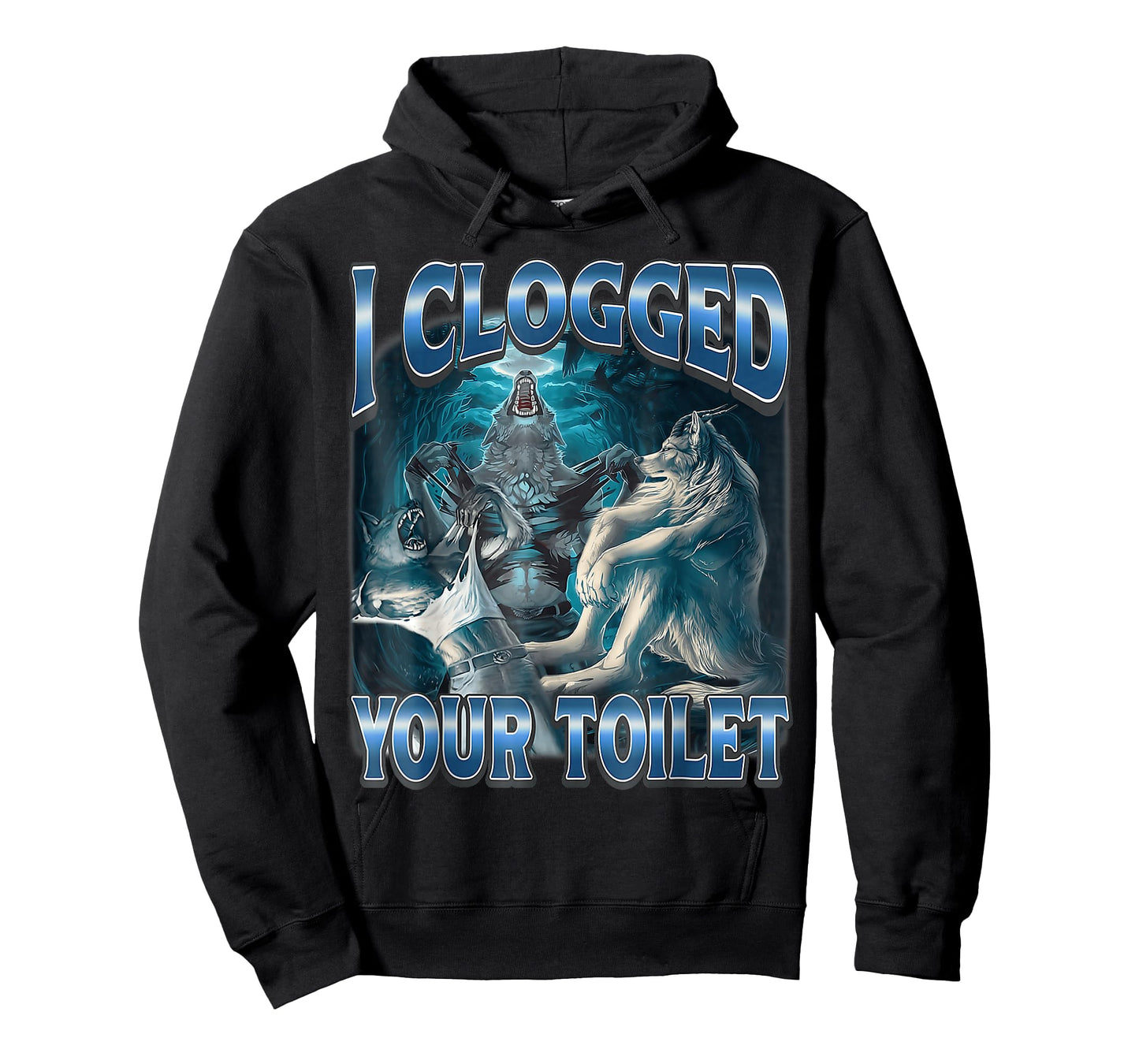 I Clogged Your Toilet Wolf Funny Meme Cute T-Shirt