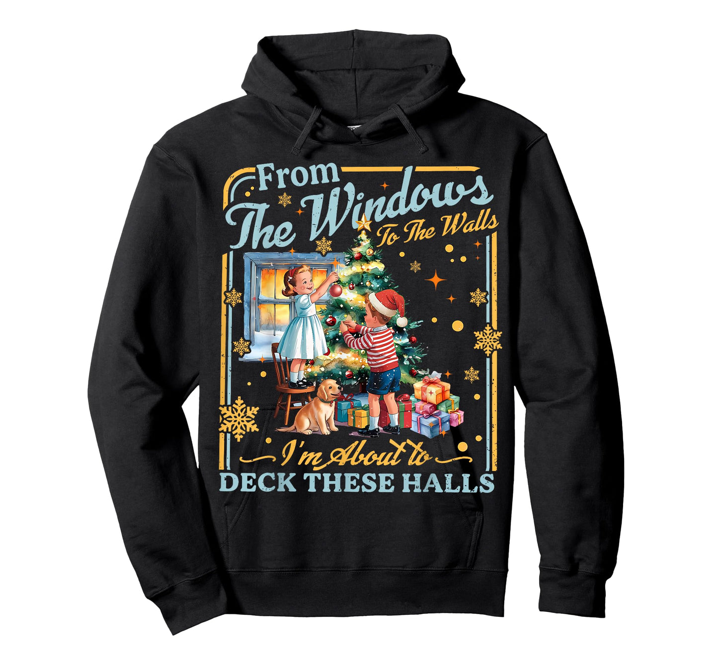 from The Windows to Walls I'm About Deck These Halls Xmas T-Shirt
