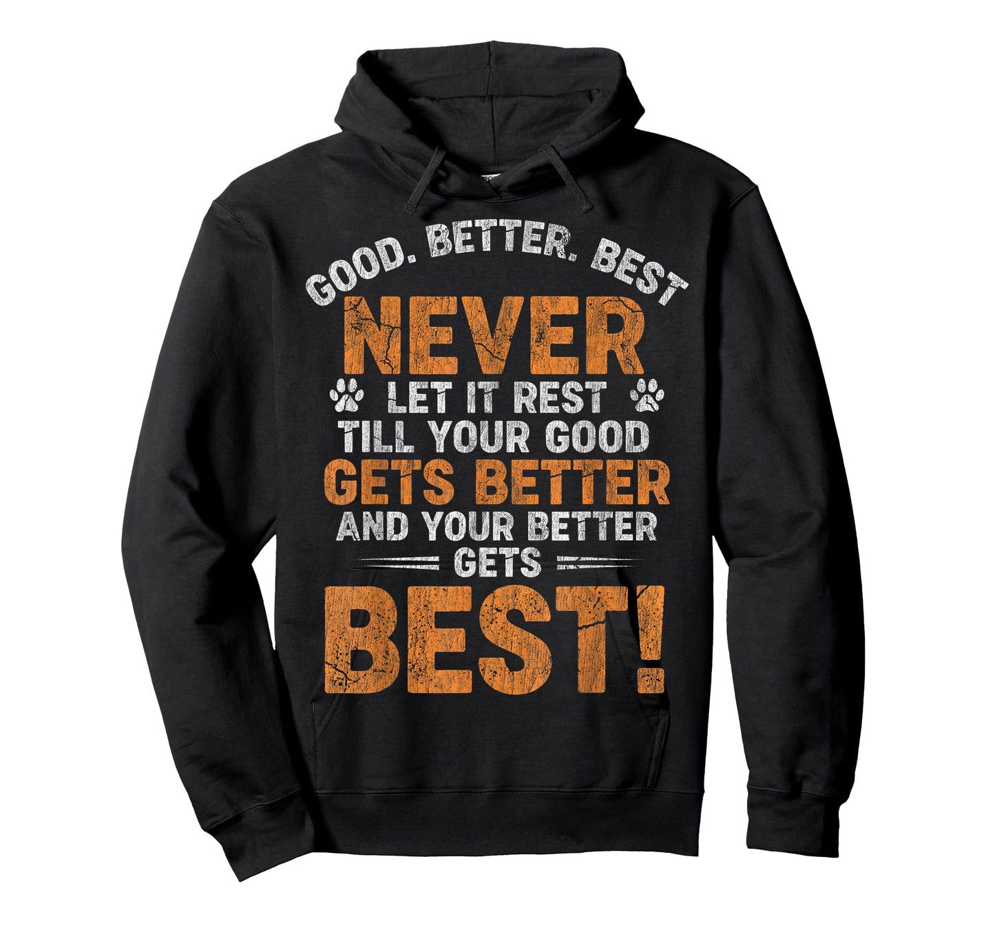 Good Better Best Never Let It Rest Motivation Saying Bears T-Shirt