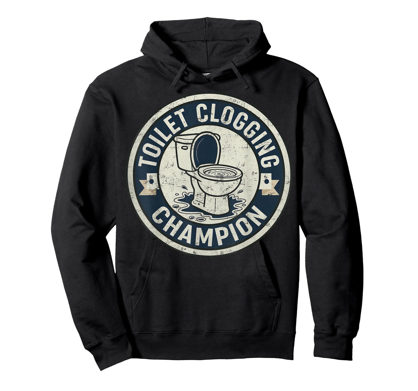 Toilet Clogging Champion for Men Adult Boys Women Girls Meme T-Shirt