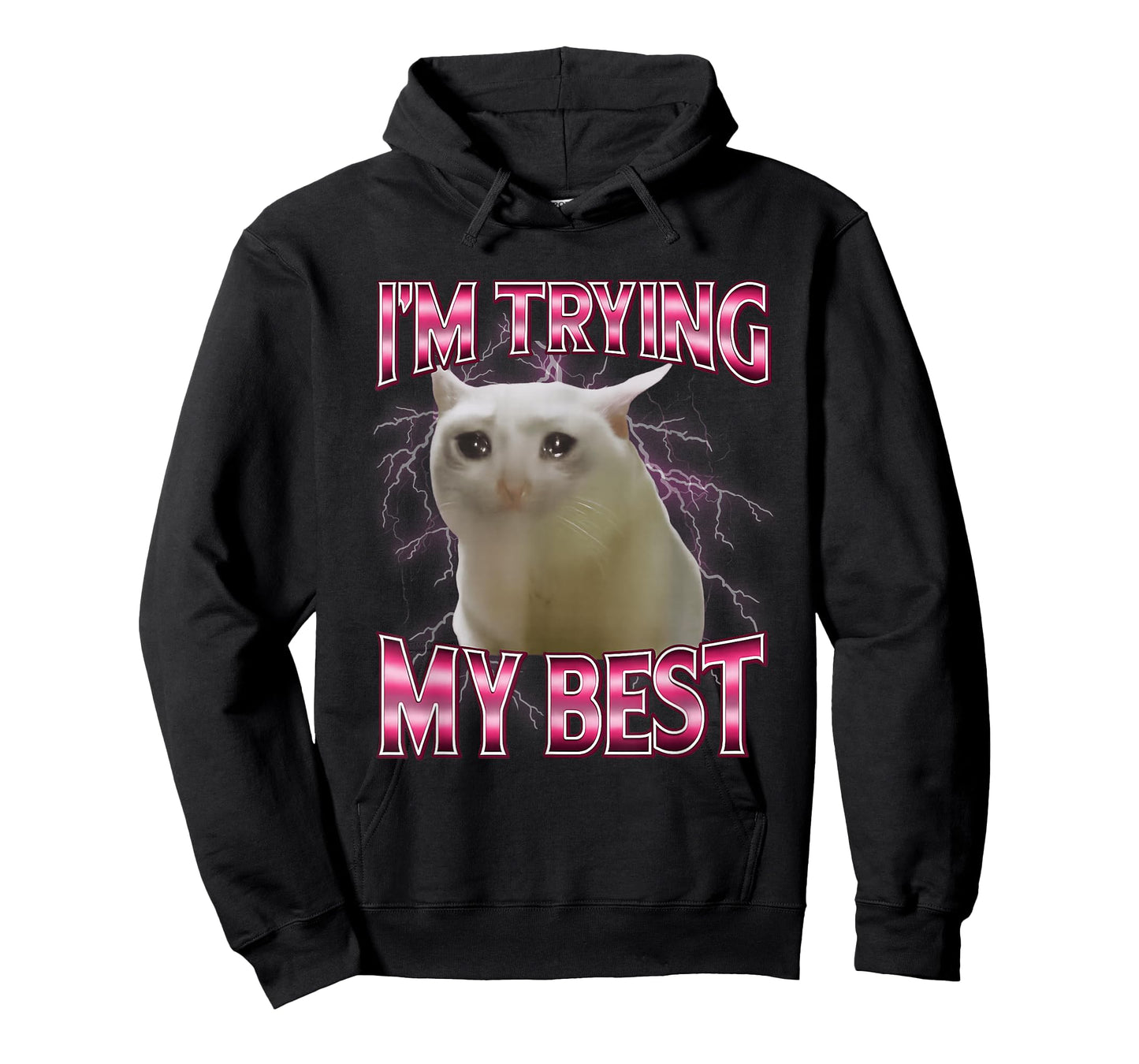 I'm Trying My Best Silly Crying Cat Meme Funny Cats Animals T-Shirt