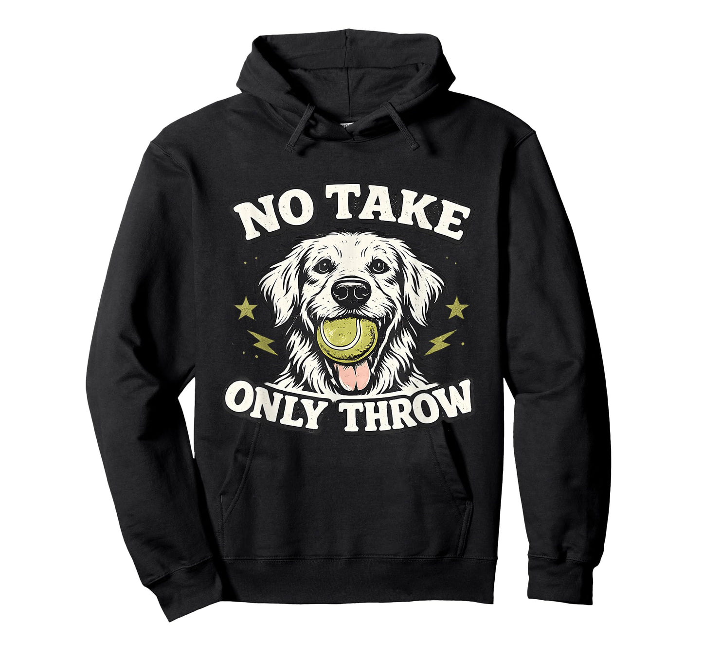 No Take Only Throw Funny Dog Ball Lover Pet Puppy Lover T-Shirt