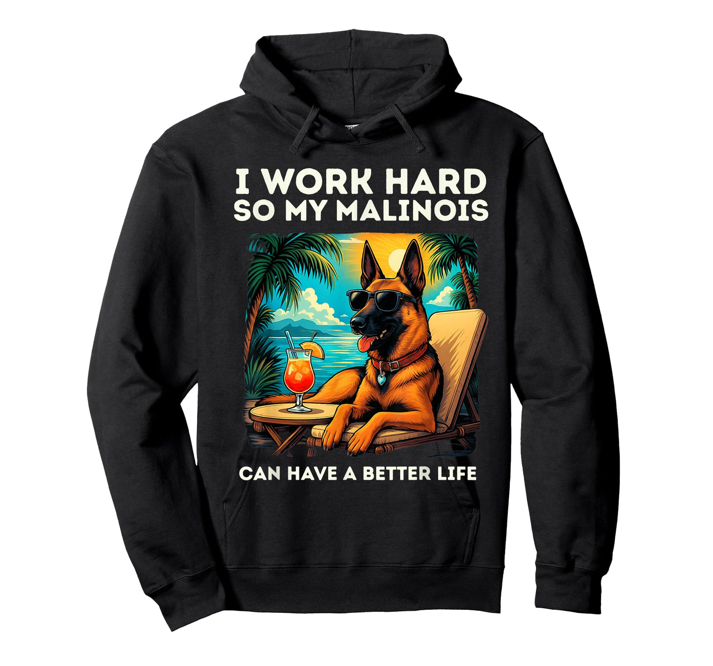 Funny Belgian Malinois Dog I Work Hard Design Malinois Lover T-Shirt