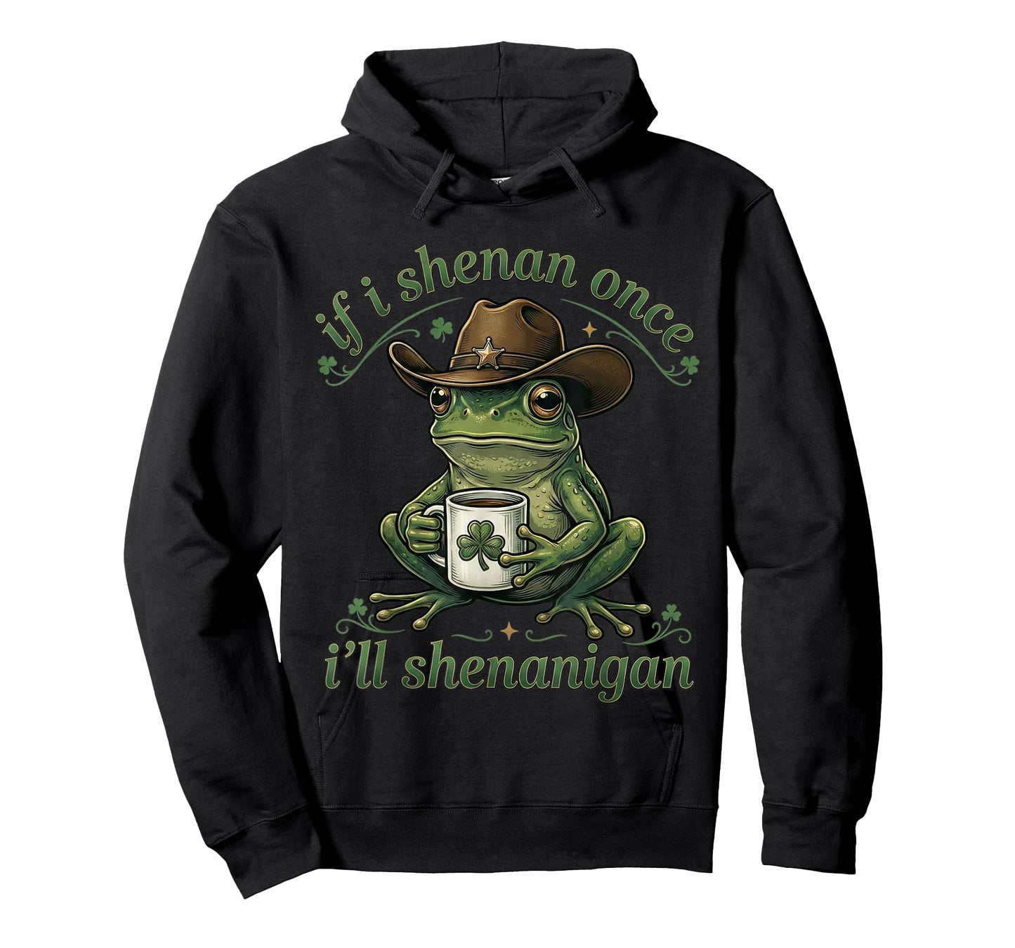 If I Shenan Once I'll Shenanigan Frog Meme St Patricks Day T-Shirt