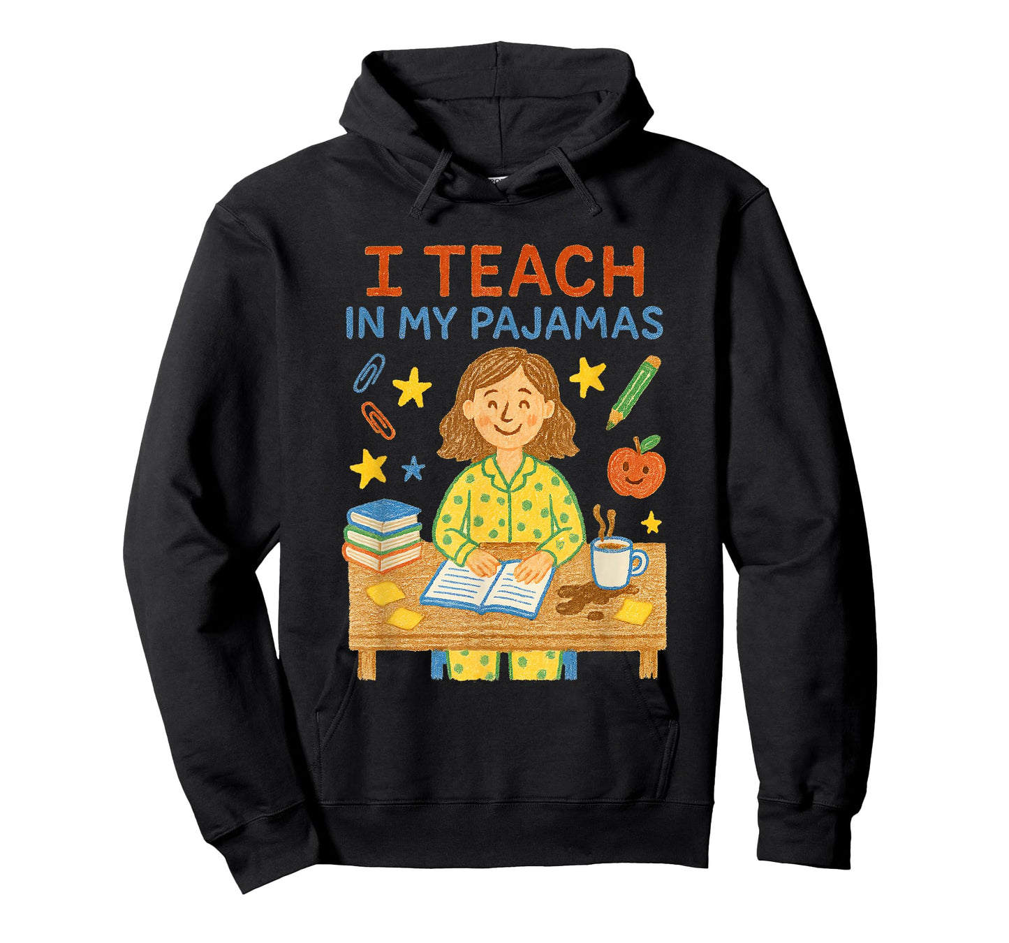 I Teach in My Pajamas Funny Crayon Home School Teacher PJs T-Shirt