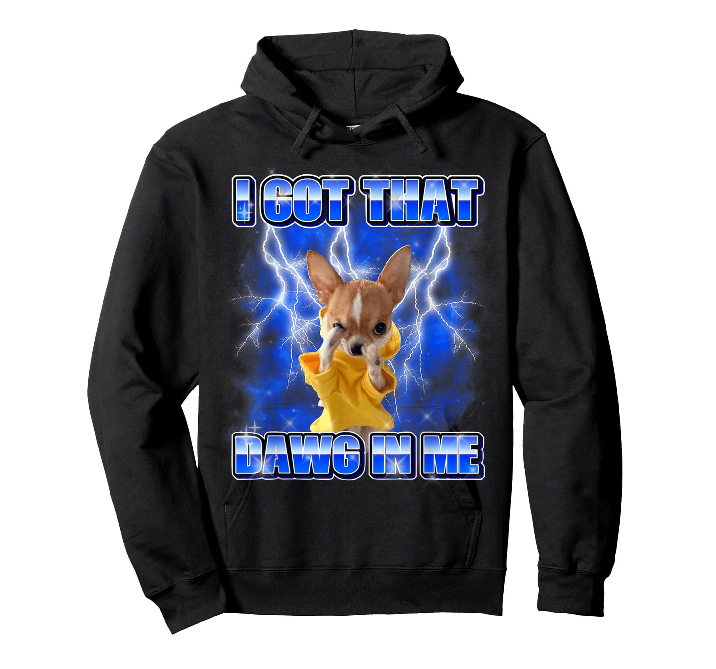 Funny Chihuahua Meme Bootleg Graphic I Got That Dog in Me T-Shirt