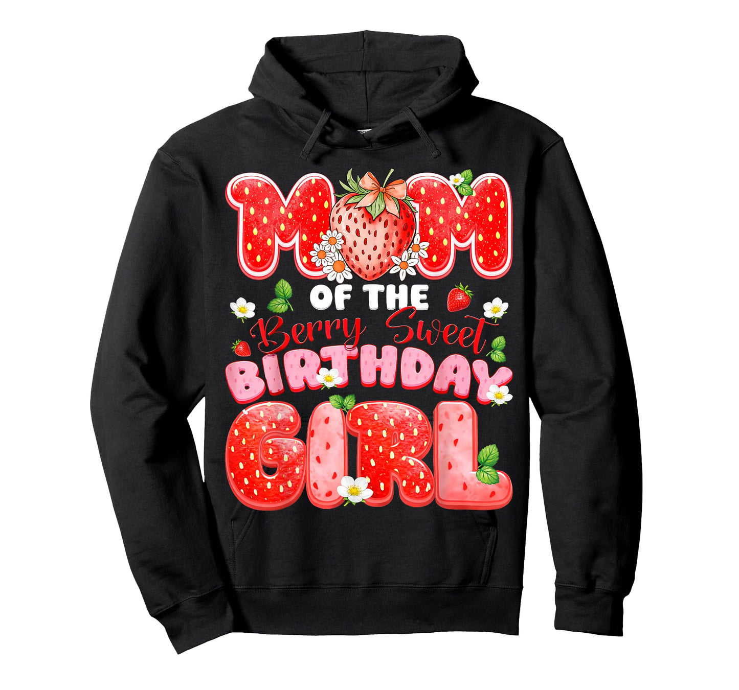 Mom of The Berry Sweet Birthday Girl Strawberry Lover T-Shirt